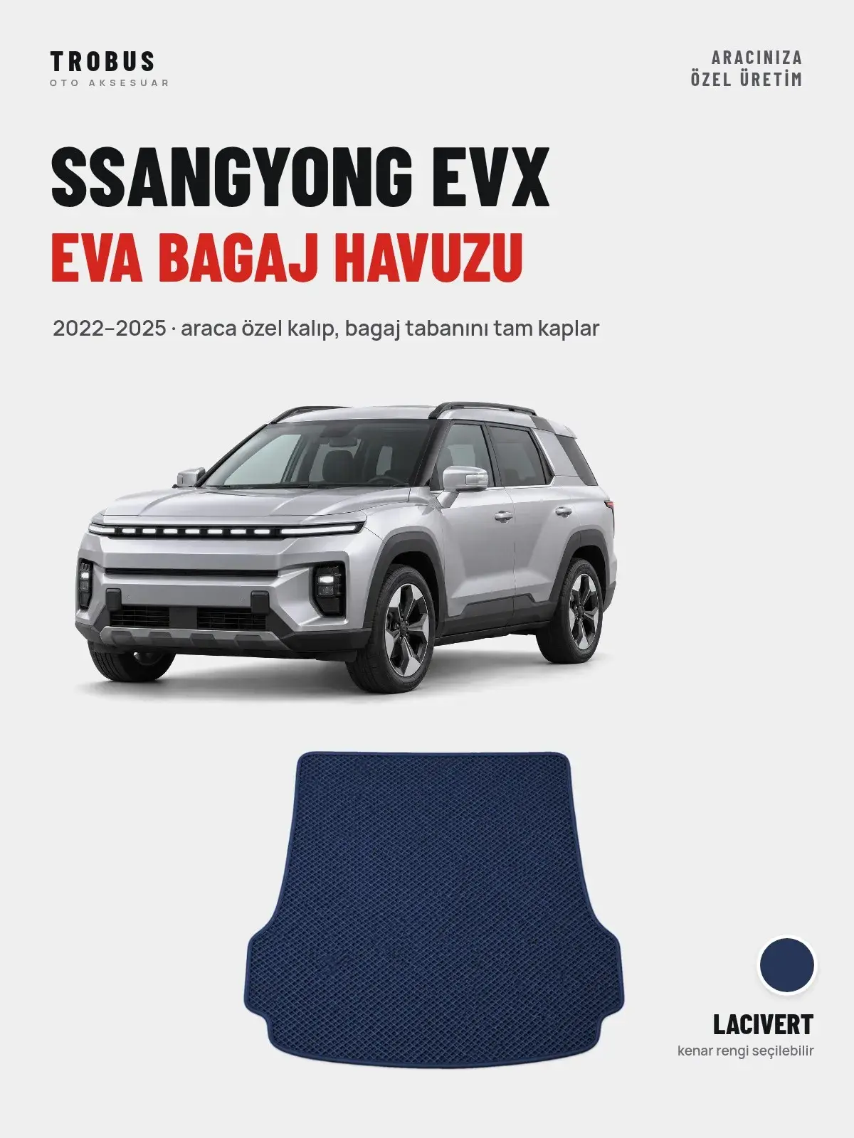 SsangYong EVX EVA Bagaj Havuzu (2022–2025) Lacivert – Araca Özel Kalıp (1)