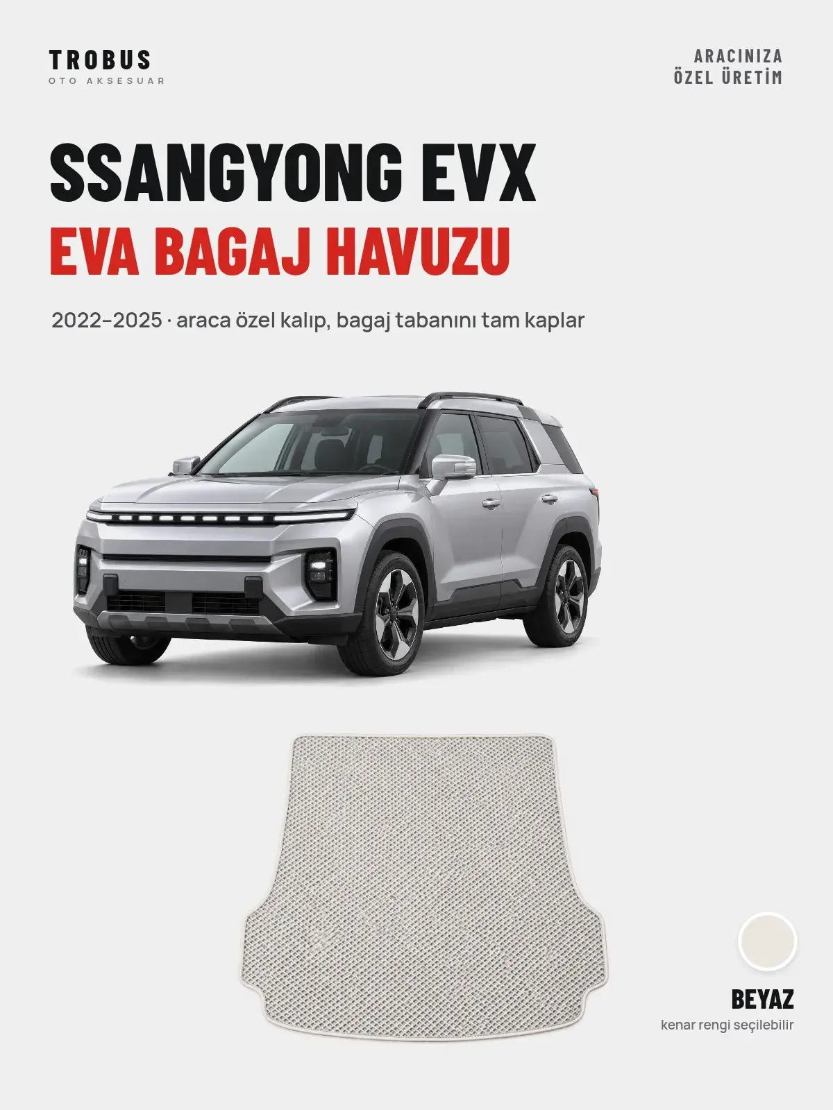 SsangYong EVX EVA Bagaj Havuzu (2022–2025) Beyaz – Araca Özel Kalıp (1)