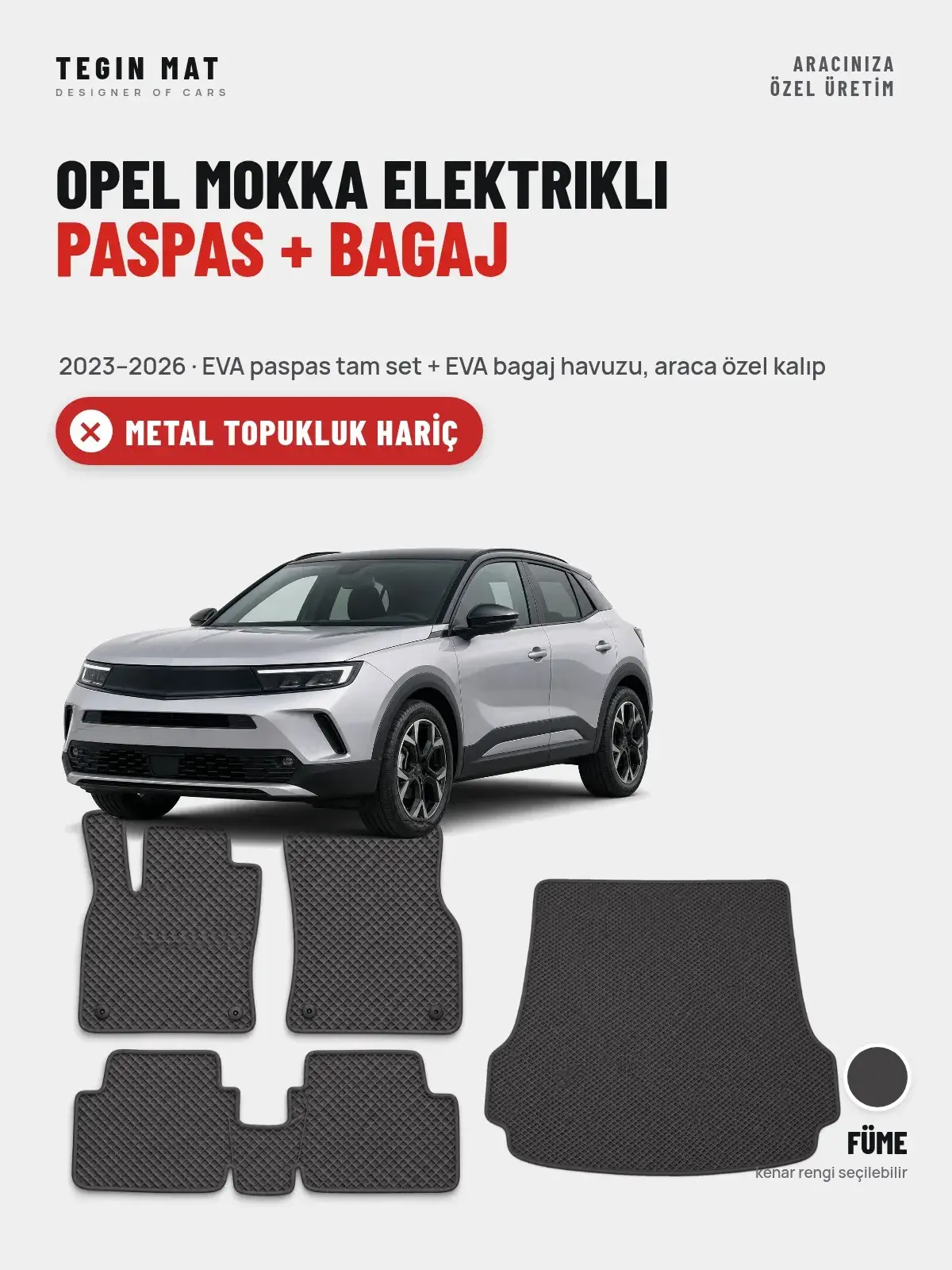 Opel Mokka Elektrikli EVA Paspas + Bagaj Havuzu Seti (2023–2026) Füme – Metal Topukluk Hariç (1)