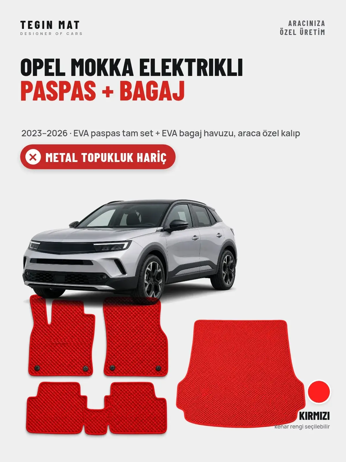 Opel Mokka Elektrikli EVA Paspas + Bagaj Havuzu Seti (2023–2026) Kırmızı – Metal Topukluk Hariç (1)
