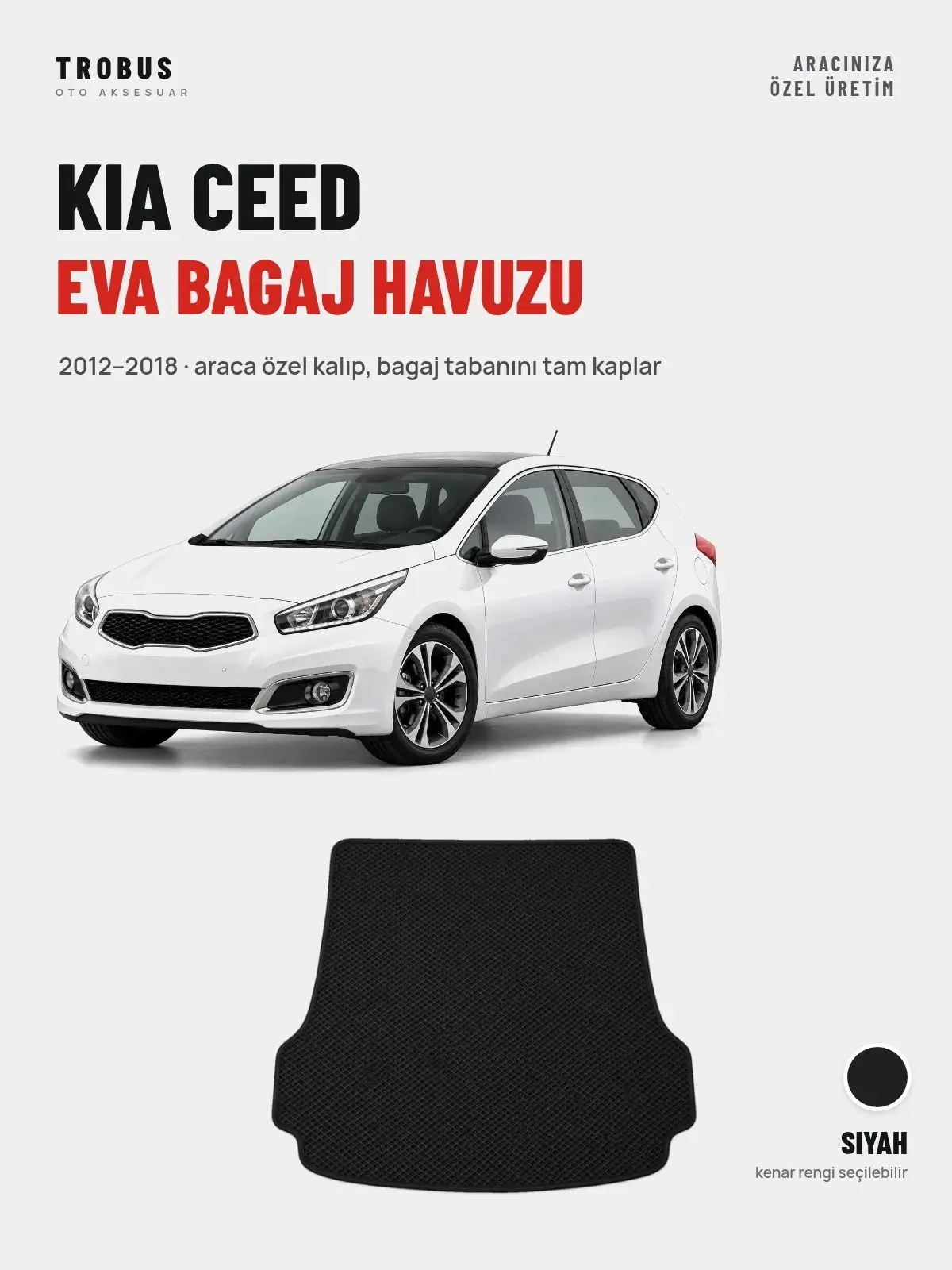 Kia Ceed EVA Bagaj Havuzu (2012–2018) Siyah – Araca Özel Kalıp (1)