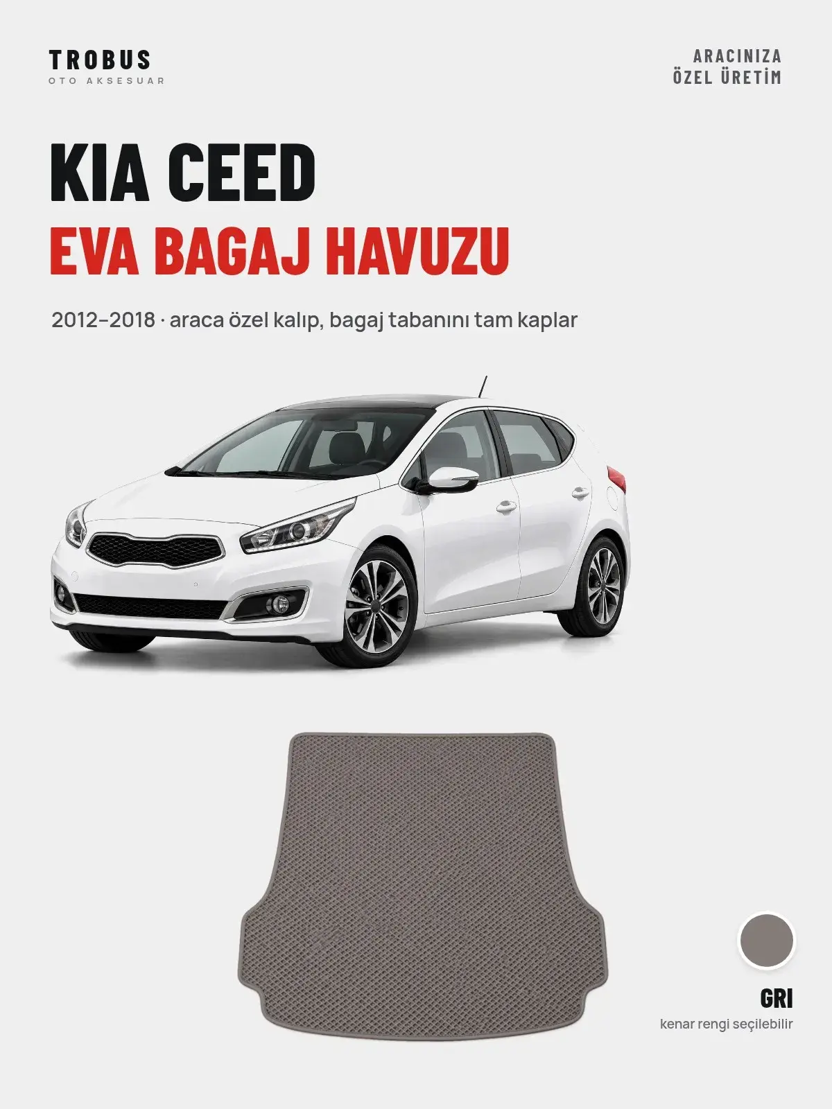 Kia Ceed EVA Bagaj Havuzu (2012–2018) Gri – Araca Özel Kalıp (1)