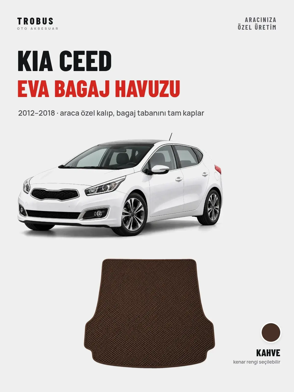 Kia Ceed EVA Bagaj Havuzu (2012–2018) Kahve – Araca Özel Kalıp (1)