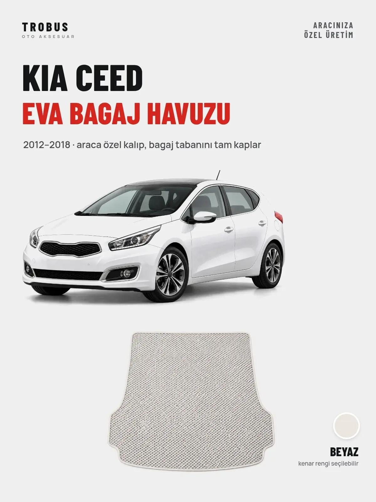 Kia Ceed EVA Bagaj Havuzu (2012–2018) Beyaz – Araca Özel Kalıp (1)