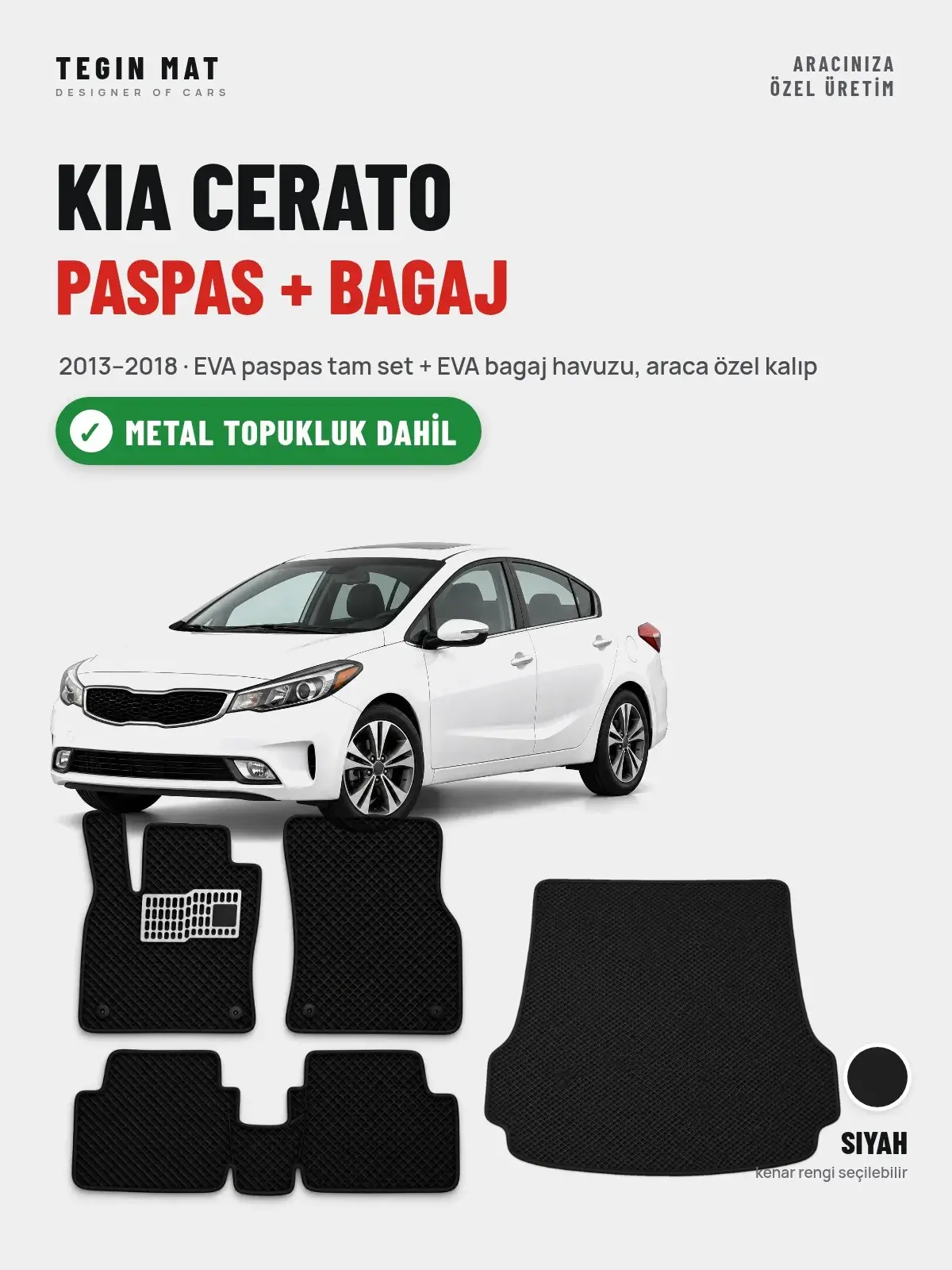 Kia Cerato EVA Paspas + Bagaj Havuzu Seti (2013–2018) Siyah – Metal Topukluk Dahil (1)