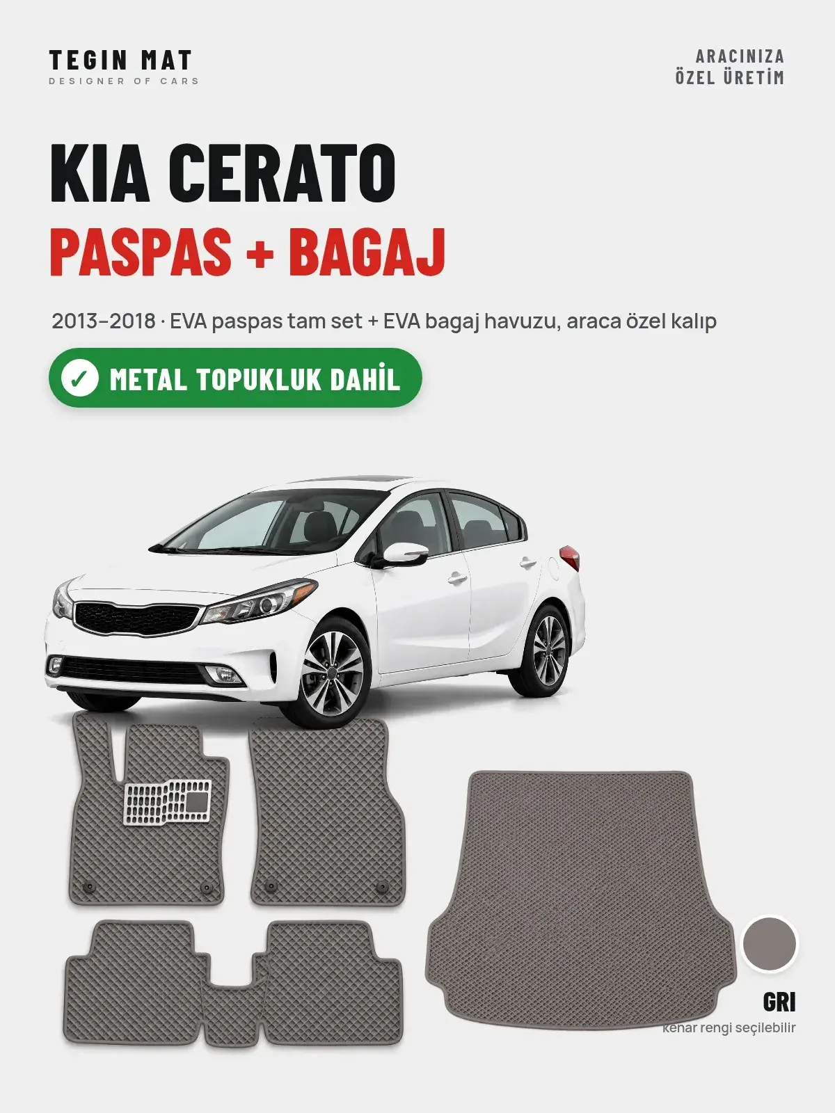Kia Cerato EVA Paspas + Bagaj Havuzu Seti (2013–2018) Gri – Metal Topukluk Dahil (1)