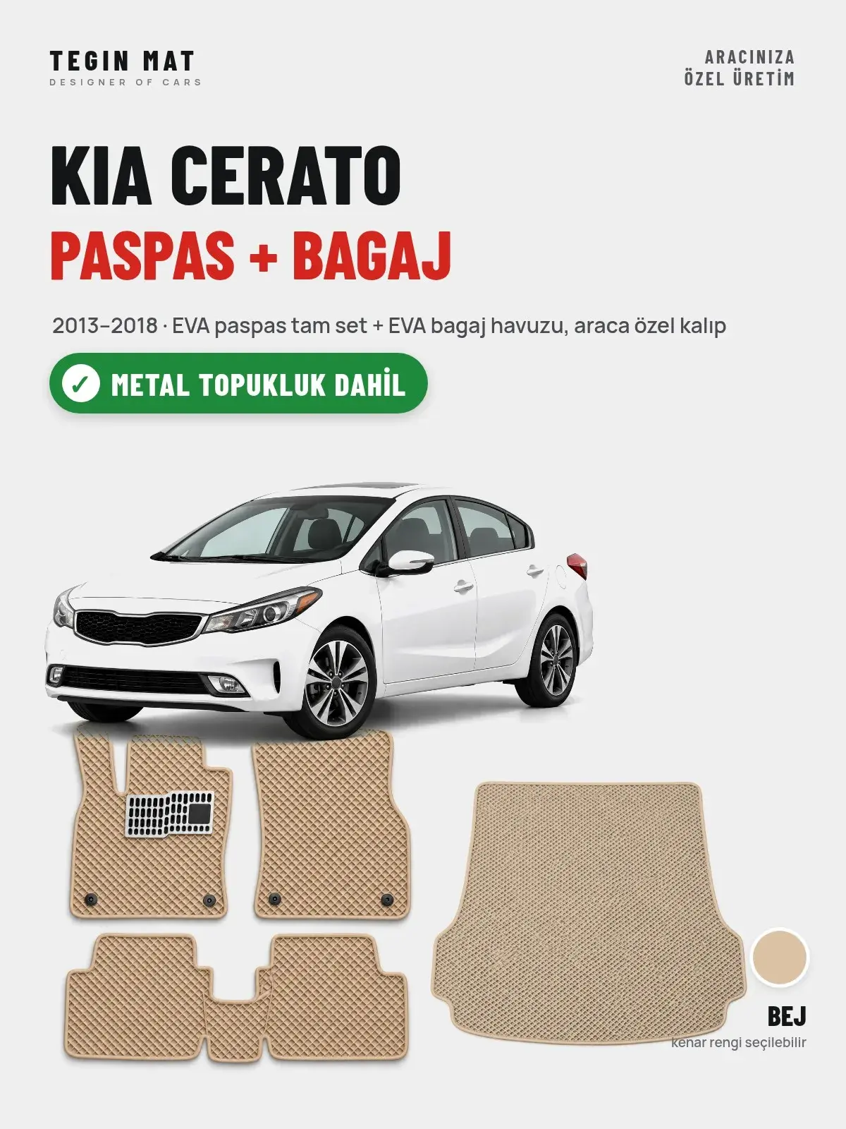 Kia Cerato EVA Paspas + Bagaj Havuzu Seti (2013–2018) Bej – Metal Topukluk Dahil (1)
