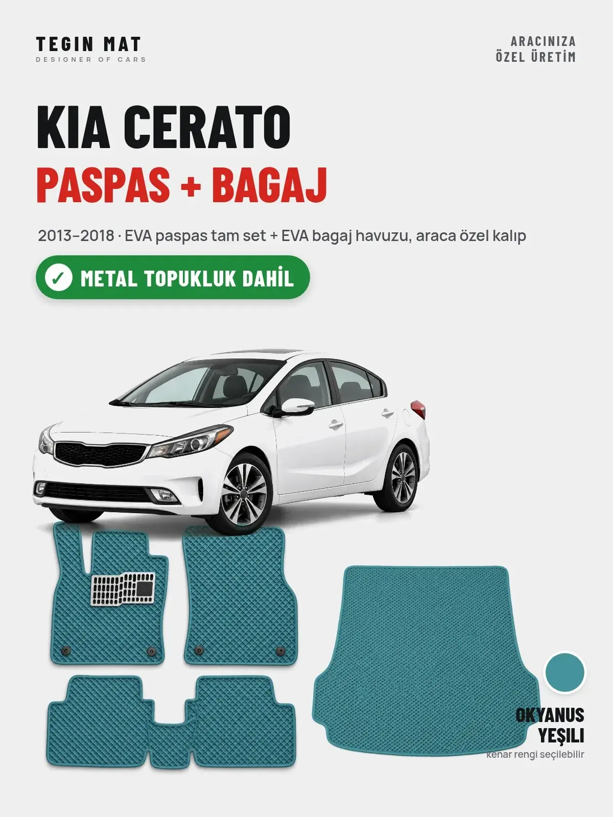 Kia Cerato EVA Paspas + Bagaj Havuzu Seti (2013–2018) Okyanus Yeşili – Metal Topukluk Dahil (1)