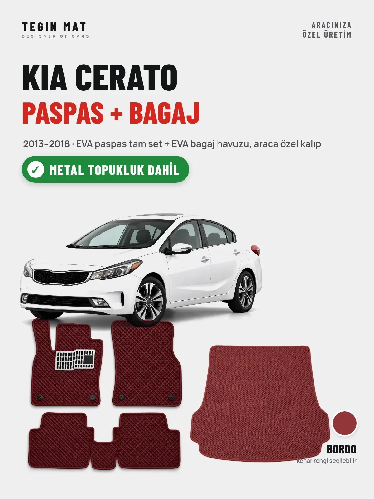 Kia Cerato EVA Paspas + Bagaj Havuzu Seti (2013–2018) Bordo – Metal Topukluk Dahil (1)