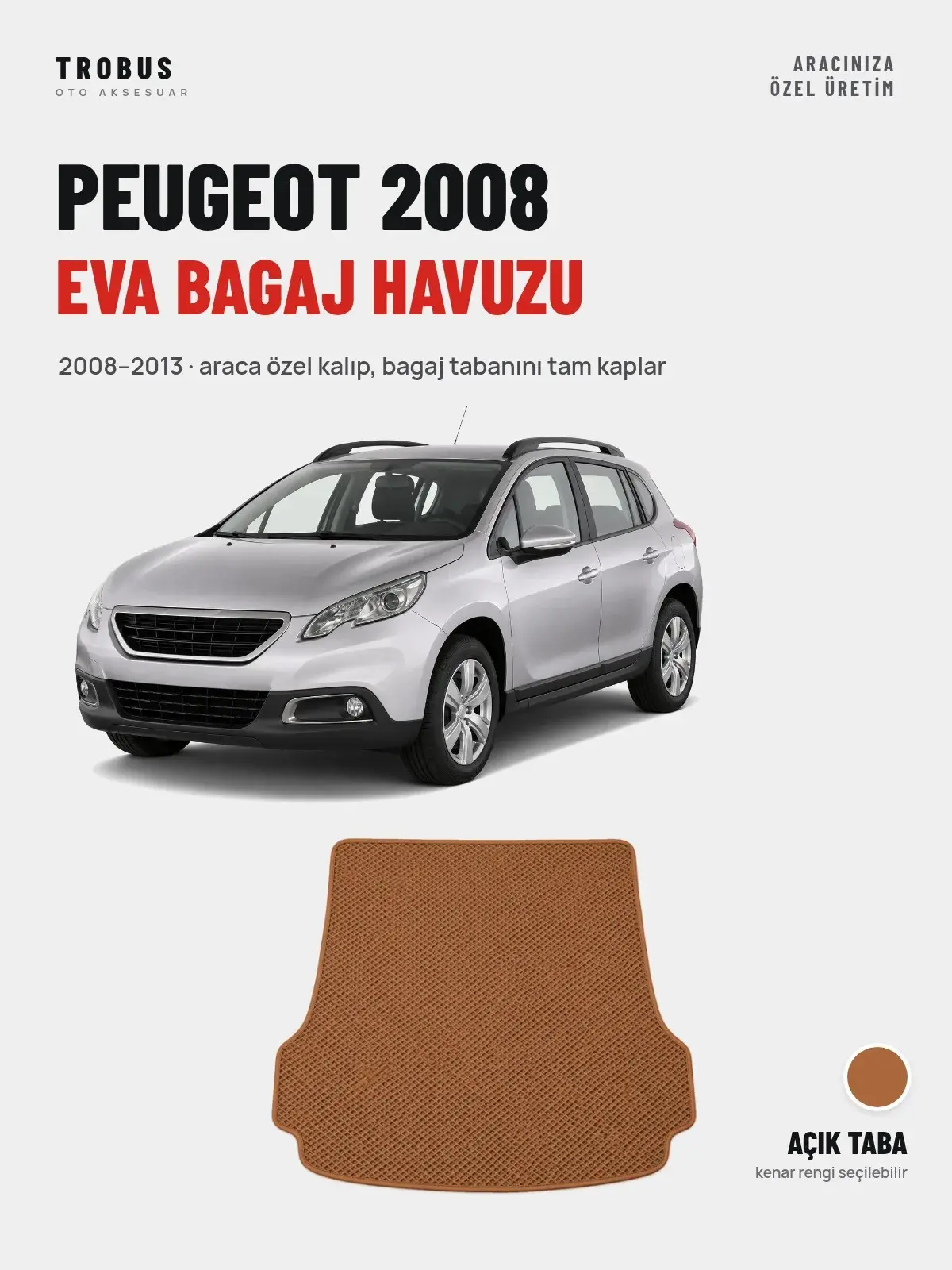 Peugeot 2008 EVA Bagaj Havuzu (2008–2013) Açık Taba – Araca Özel Kalıp (1)