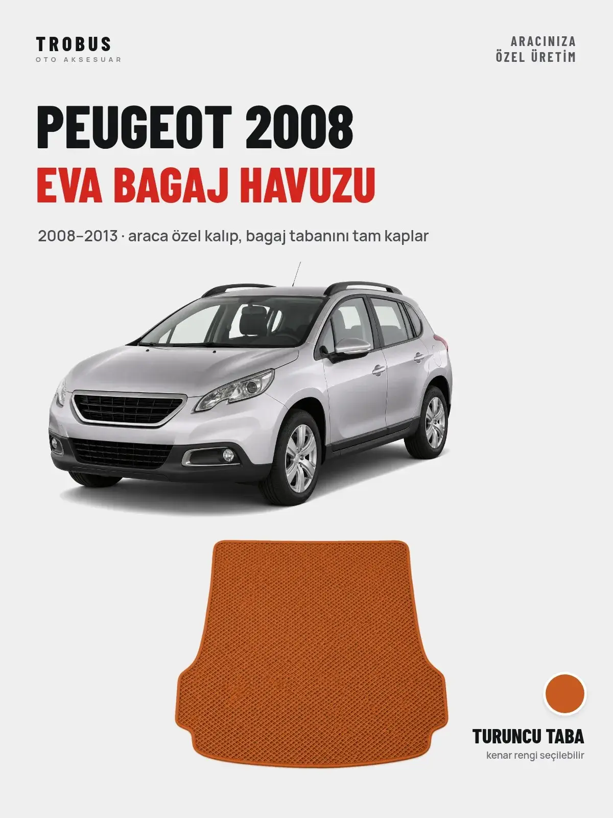 Peugeot 2008 EVA Bagaj Havuzu (2008–2013) Turuncu Taba – Araca Özel Kalıp (1)