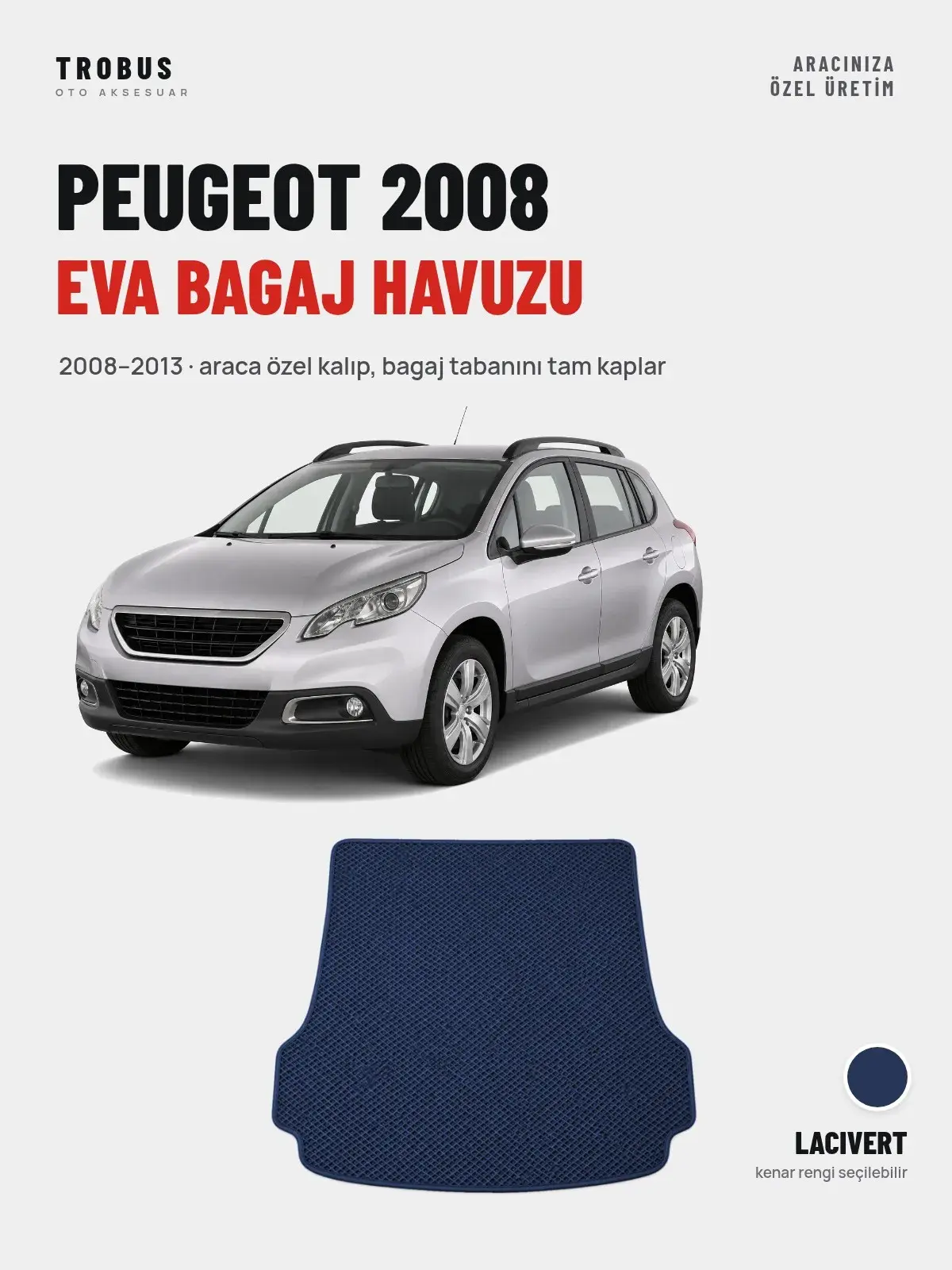 Peugeot 2008 EVA Bagaj Havuzu (2008–2013) Lacivert – Araca Özel Kalıp (1)