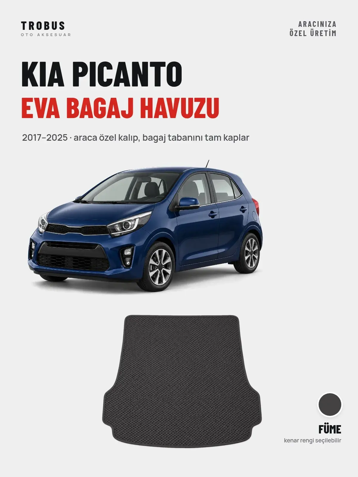 Kia Picanto EVA Bagaj Havuzu (2017–2025) Füme – Araca Özel Kalıp (1)