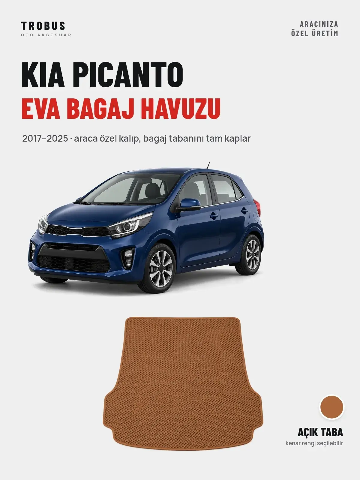 Kia Picanto EVA Bagaj Havuzu (2017–2025) Açık Taba – Araca Özel Kalıp (1)
