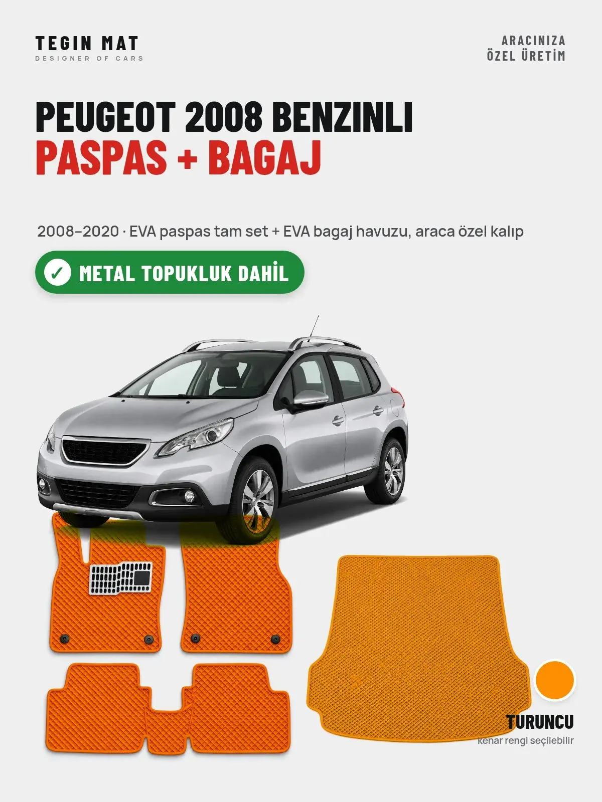 Peugeot 2008 Benzinli EVA Paspas + Bagaj Havuzu Seti (2008–2020) Turuncu – Metal Topukluk Dahil (1)
