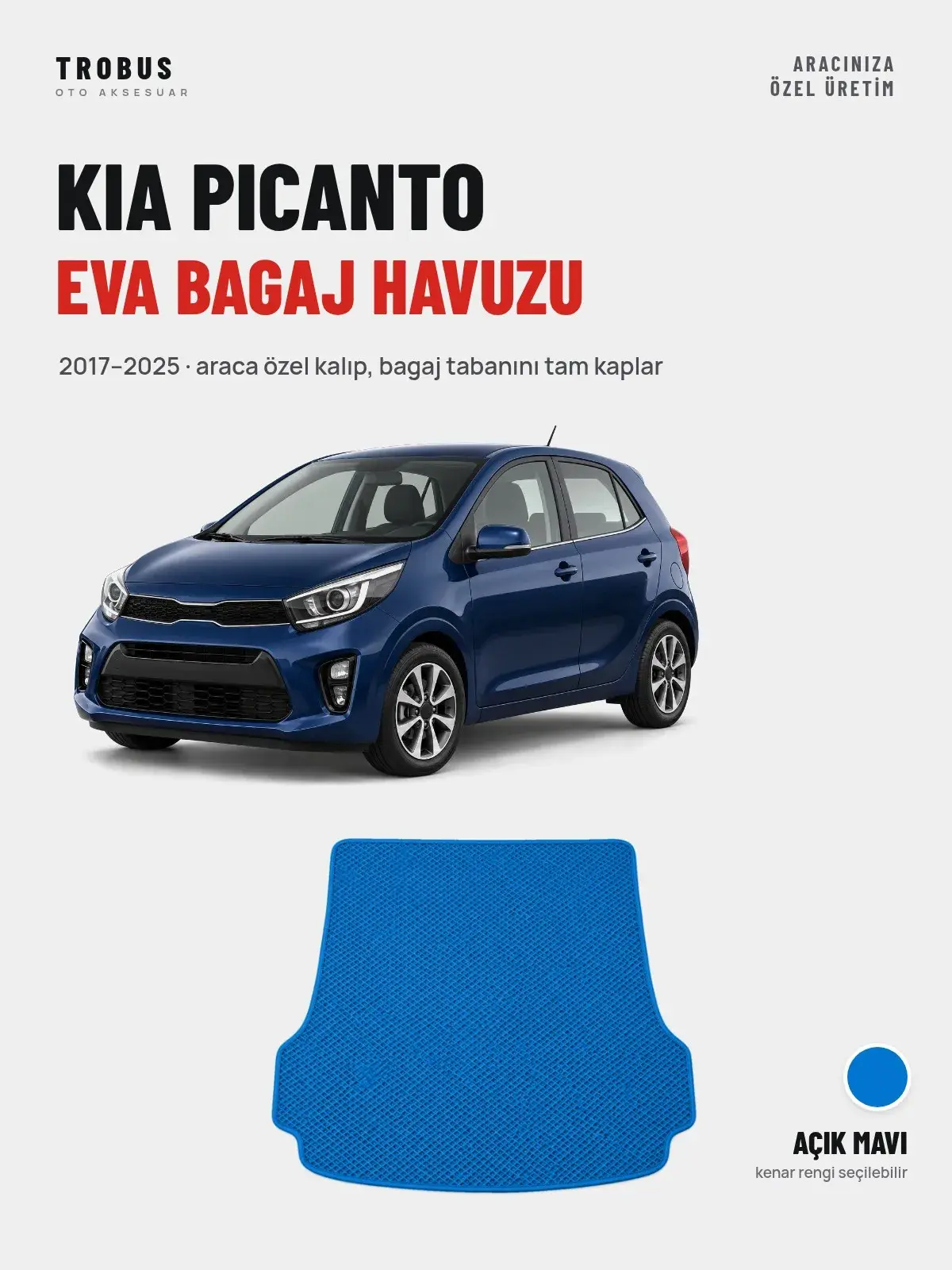 Kia Picanto EVA Bagaj Havuzu (2017–2025) Açık Mavi – Araca Özel Kalıp (1)