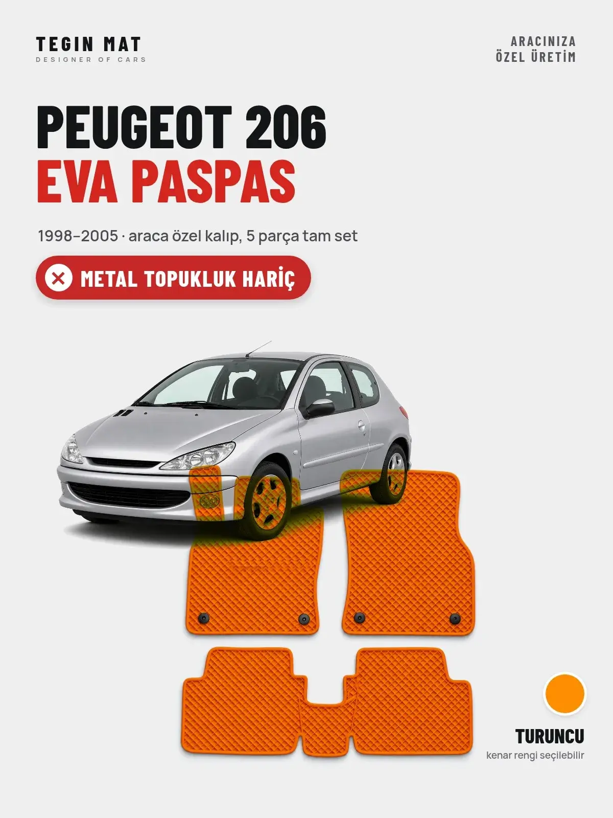 Peugeot 206 EVA Oto Paspas Tam Set (1998–2005) Turuncu – Metal Topukluk Hariç (1)