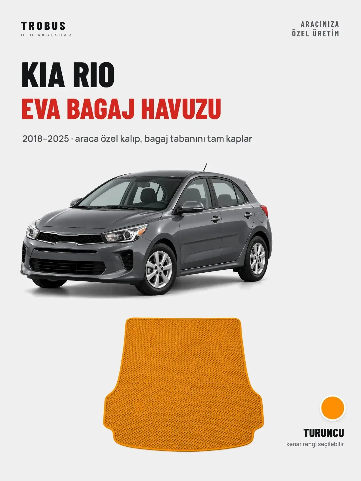 Kia Rio EVA Bagaj Havuzu (2018–2025) Turuncu – Araca Özel Kalıp (1)