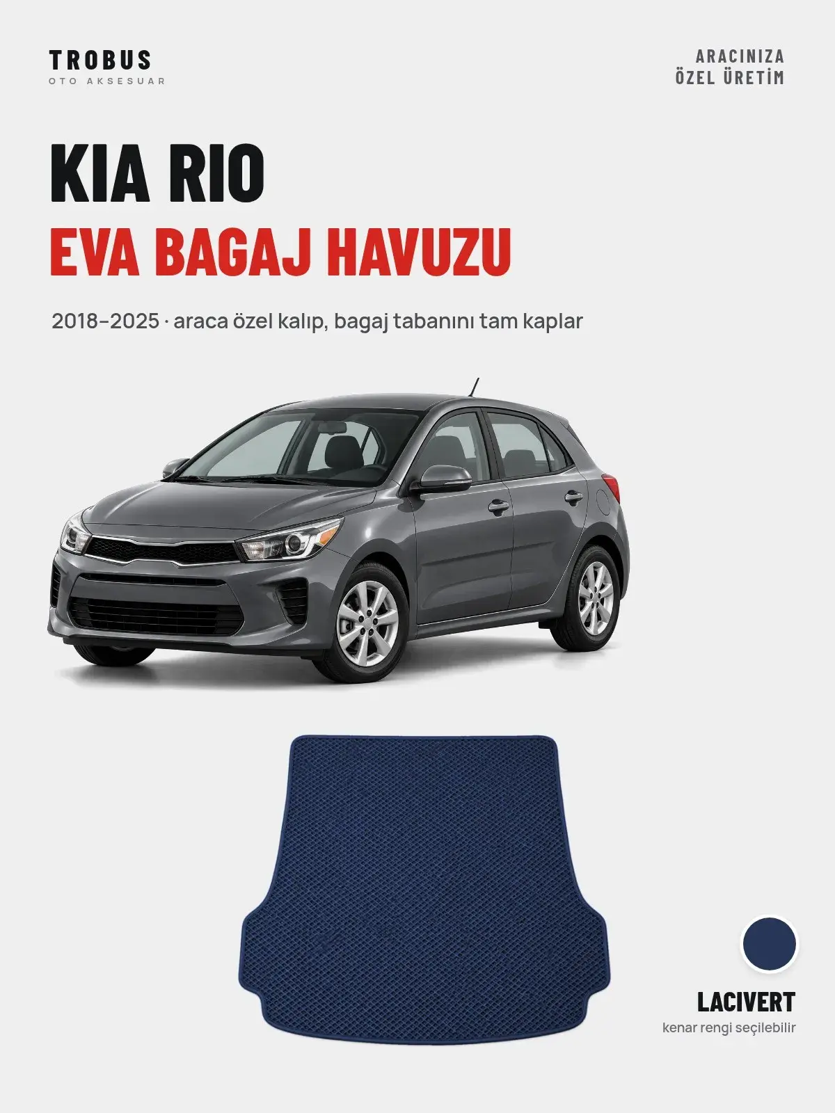 Kia Rio EVA Bagaj Havuzu (2018–2025) Lacivert – Araca Özel Kalıp (1)