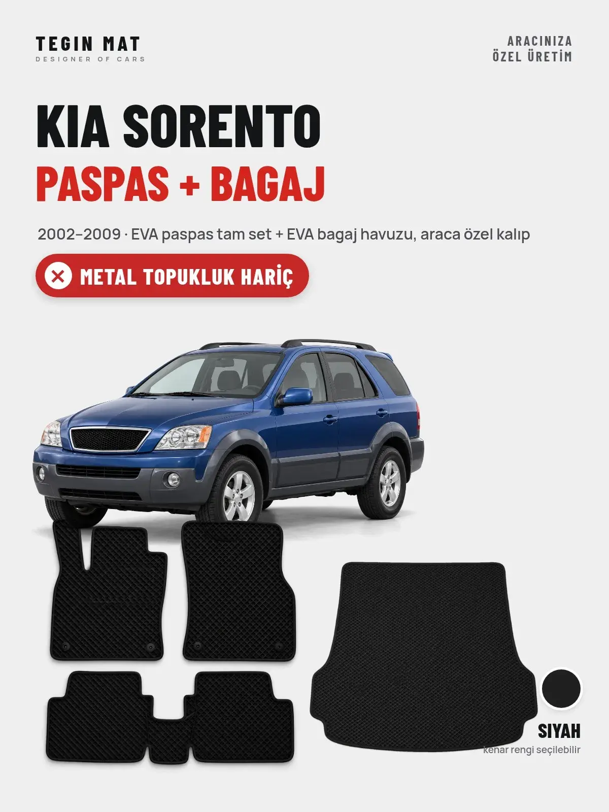 Kia Sorento EVA Paspas + Bagaj Havuzu Seti (2002–2009) Siyah – Metal Topukluk Hariç (1)