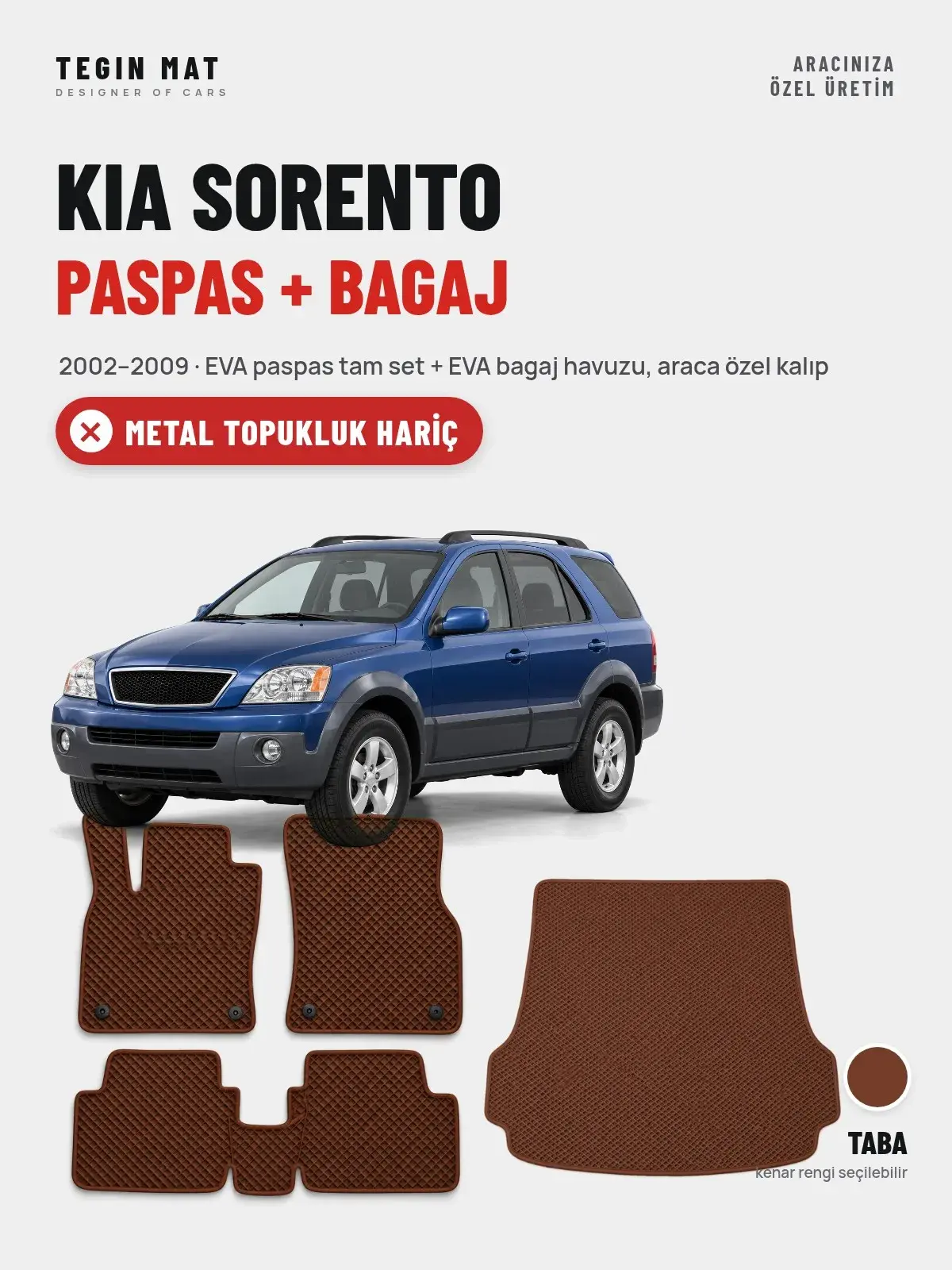 Kia Sorento EVA Paspas + Bagaj Havuzu Seti (2002–2009) Taba – Metal Topukluk Hariç (1)