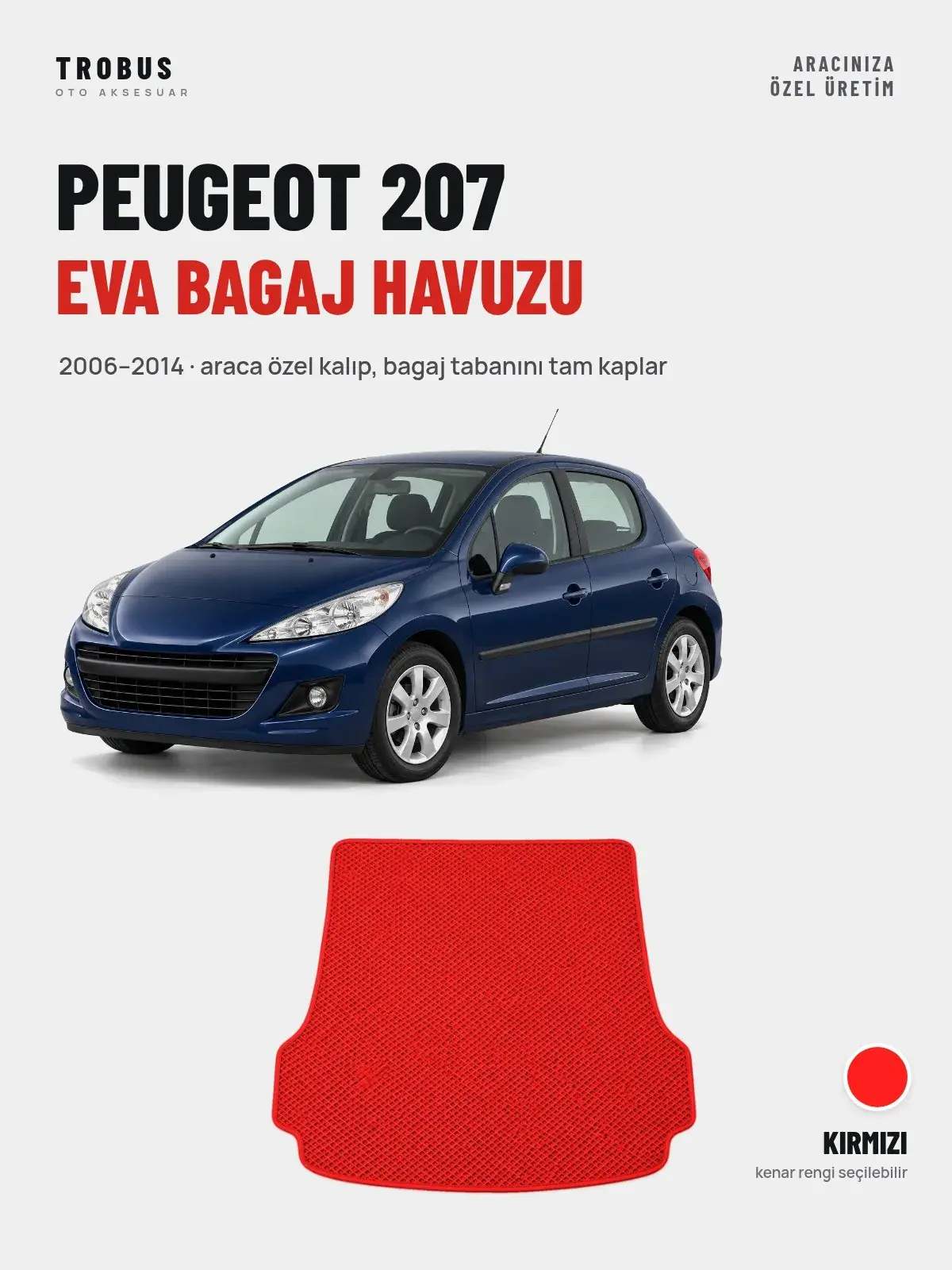 Peugeot 207 EVA Bagaj Havuzu (2006–2014) Kırmızı – Araca Özel Kalıp (1)