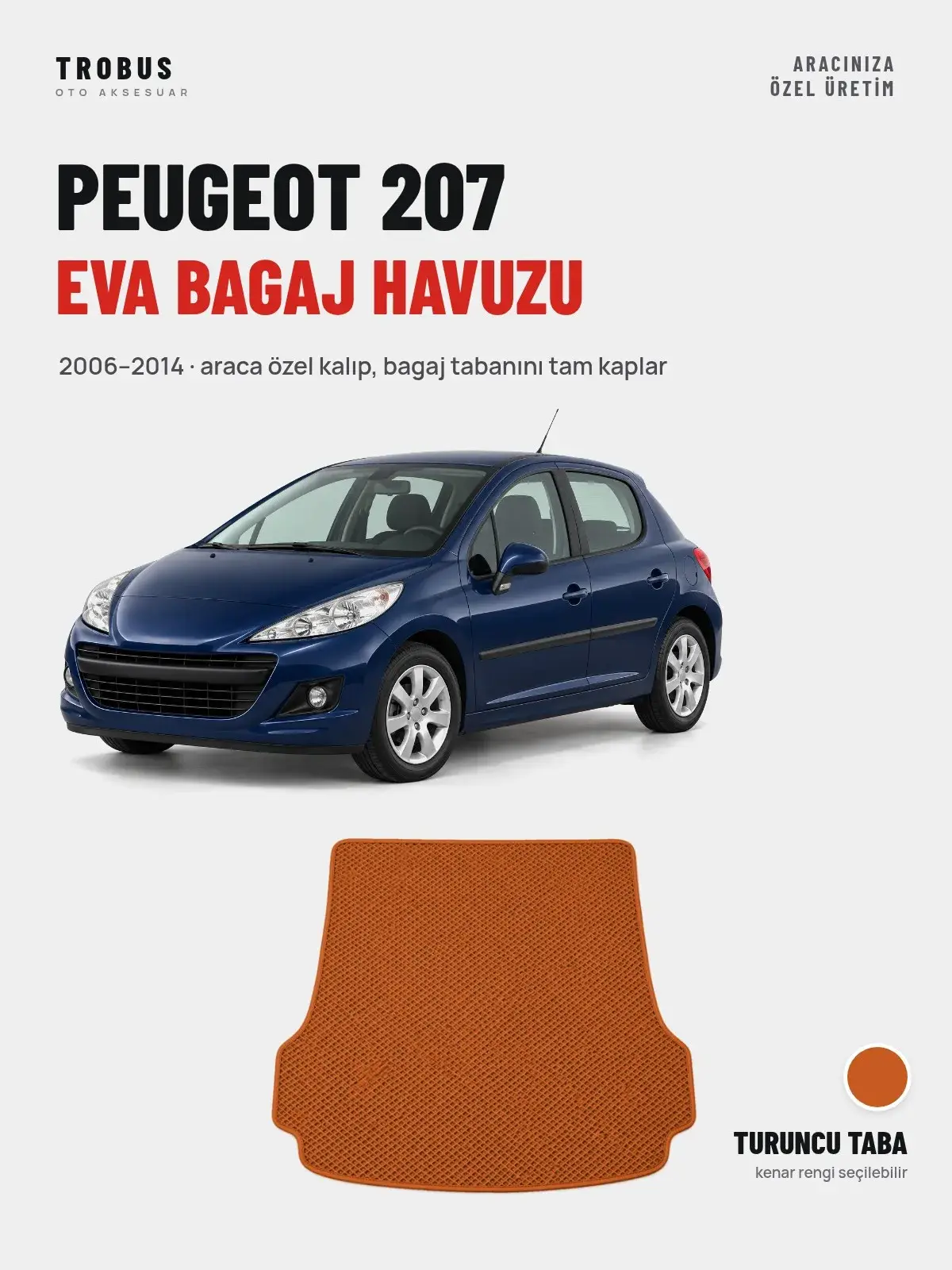 Peugeot 207 EVA Bagaj Havuzu (2006–2014) Turuncu Taba – Araca Özel Kalıp (1)