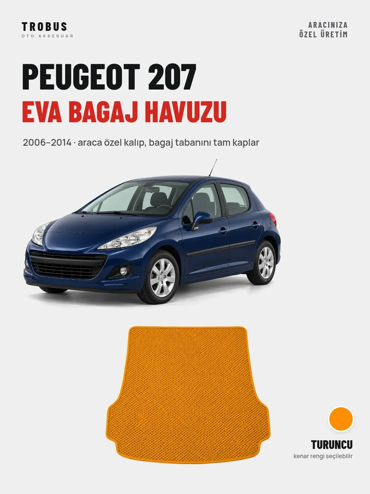 Peugeot 207 EVA Bagaj Havuzu (2006–2014) Turuncu – Araca Özel Kalıp (1)