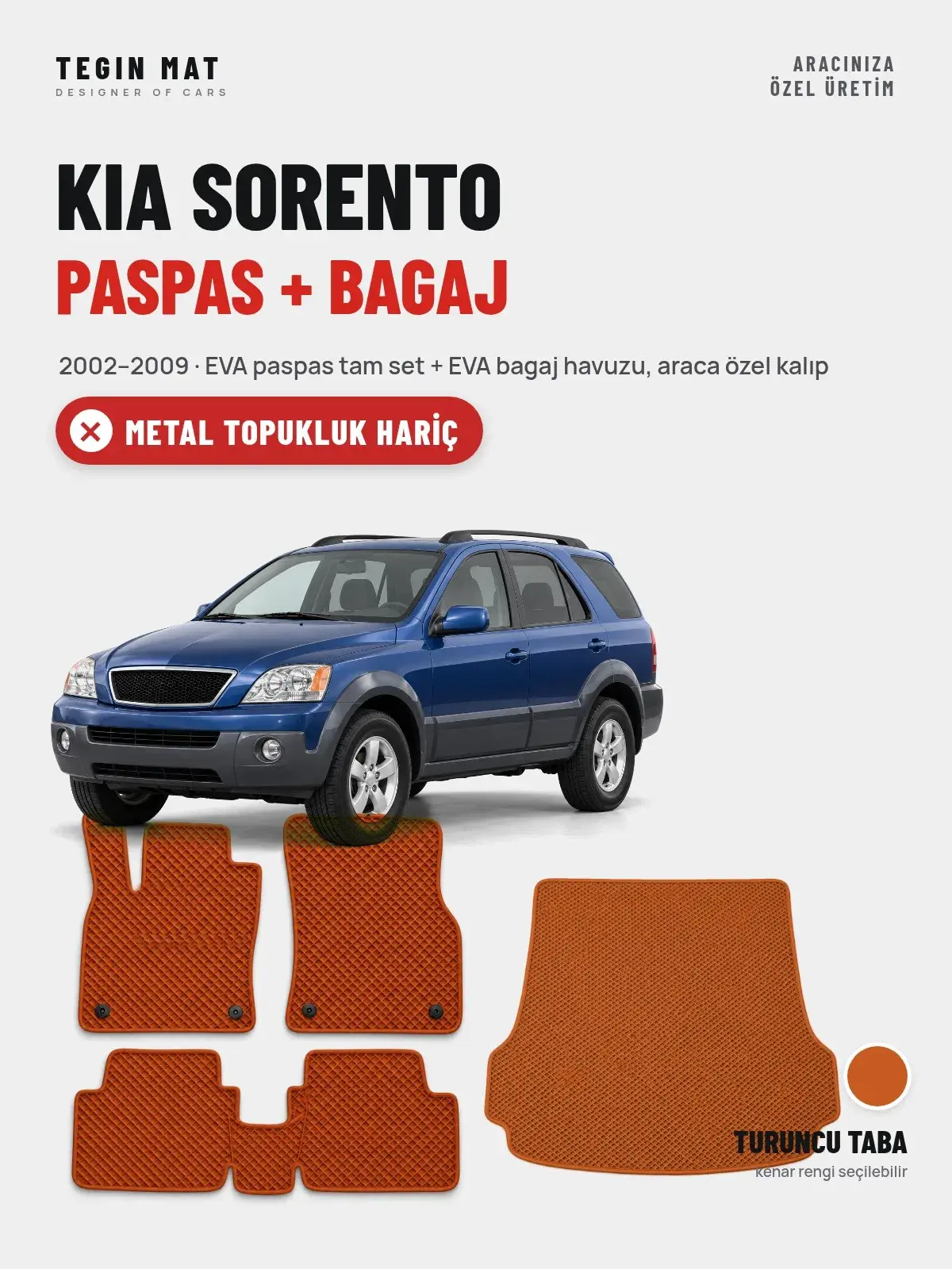 Kia Sorento EVA Paspas + Bagaj Havuzu Seti (2002–2009) Turuncu Taba – Metal Topukluk Hariç (1)