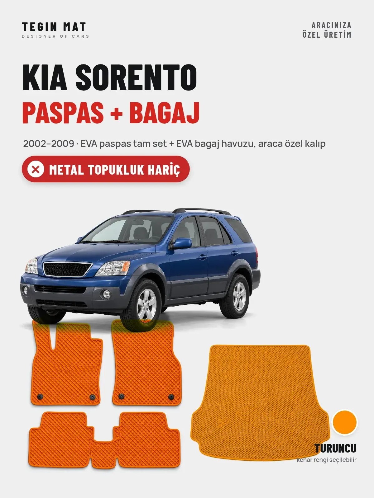 Kia Sorento EVA Paspas + Bagaj Havuzu Seti (2002–2009) Turuncu – Metal Topukluk Hariç (1)