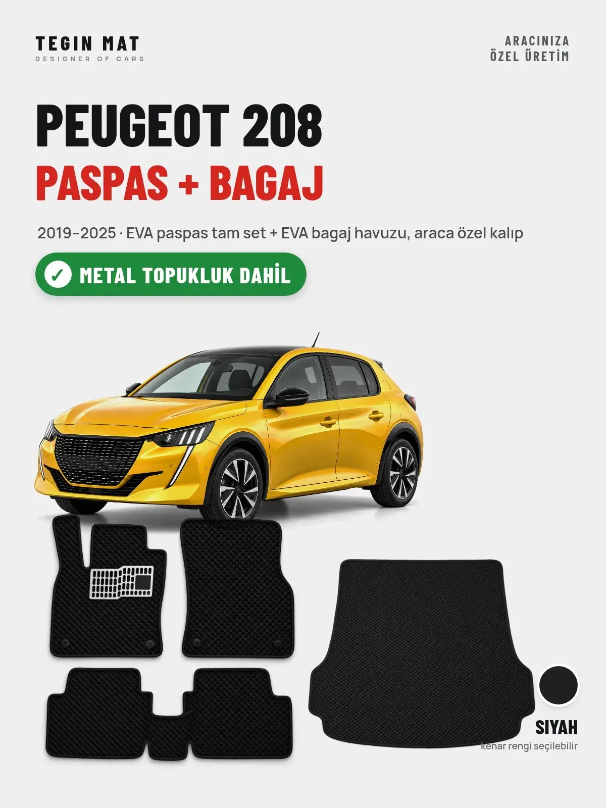 Peugeot 208 EVA Paspas + Bagaj Havuzu Seti (2019–2025) Siyah – Metal Topukluk Dahil (1)