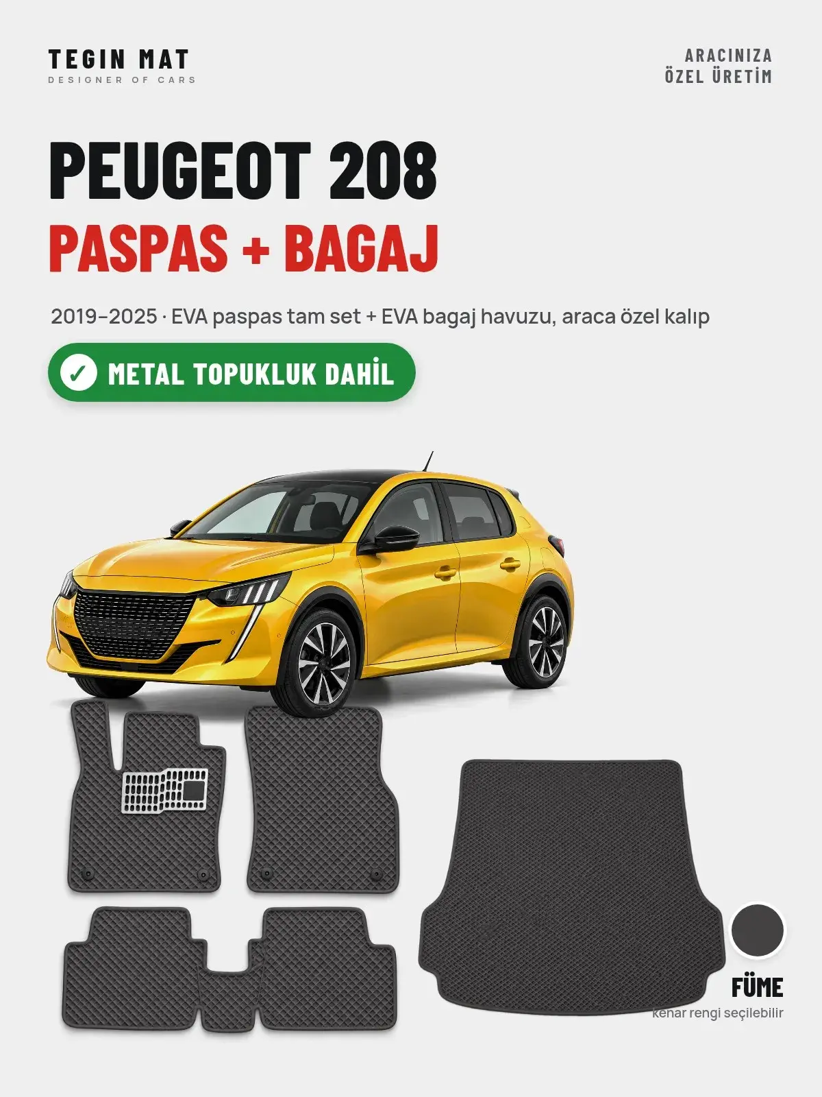 Peugeot 208 EVA Paspas + Bagaj Havuzu Seti (2019–2025) Füme – Metal Topukluk Dahil (1)