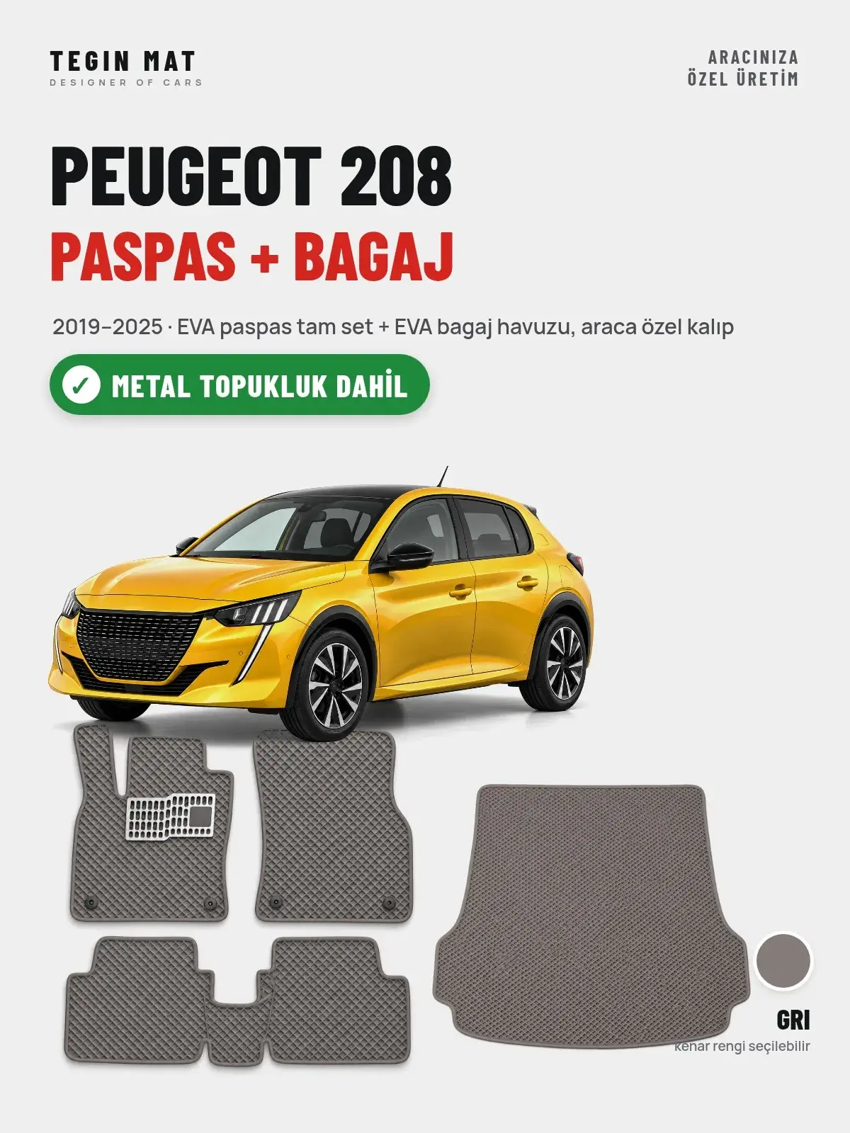 Peugeot 208 EVA Paspas + Bagaj Havuzu Seti (2019–2025) Gri – Metal Topukluk Dahil (1)