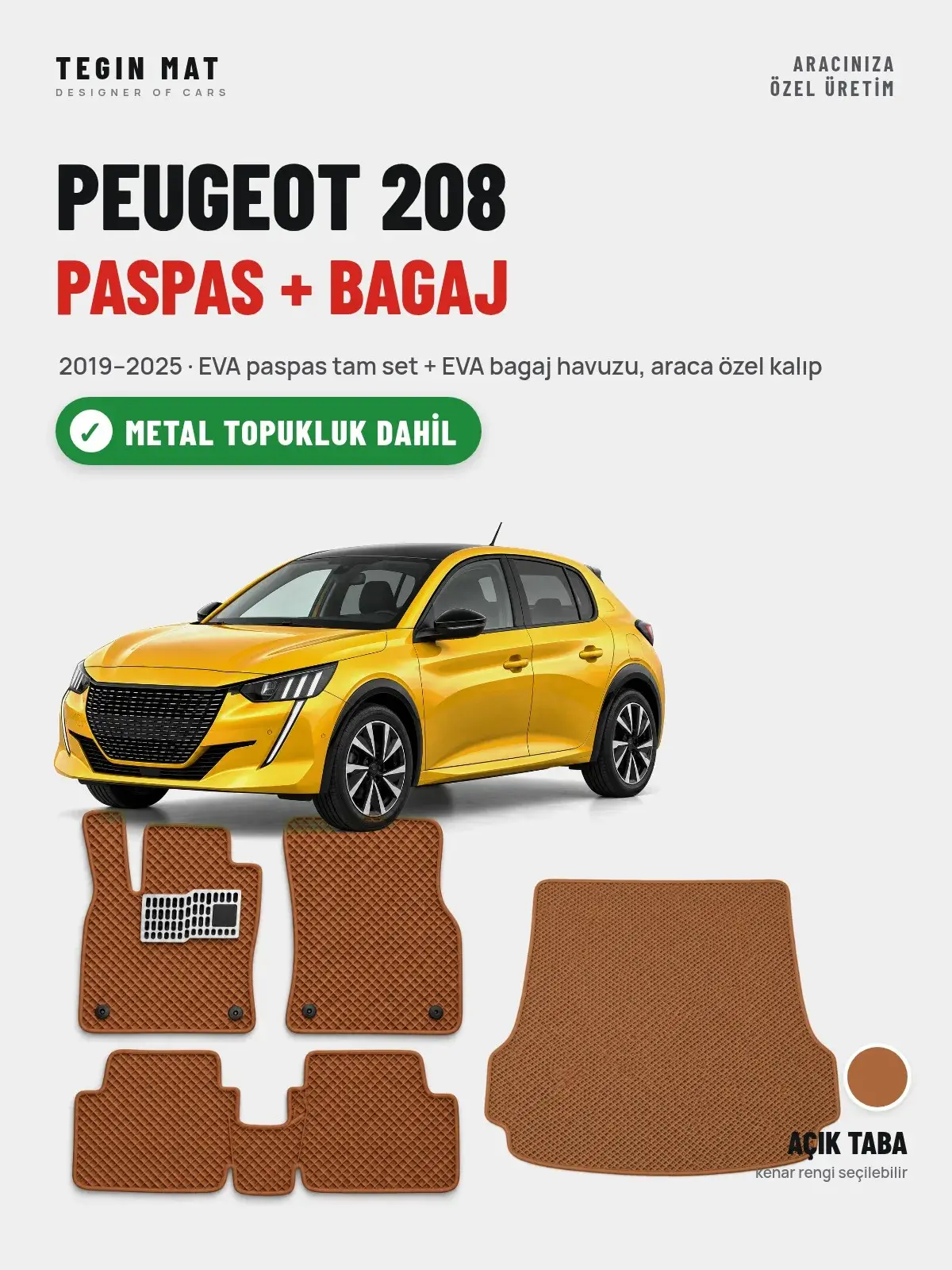 Peugeot 208 EVA Paspas + Bagaj Havuzu Seti (2019–2025) Açık Taba – Metal Topukluk Dahil (1)