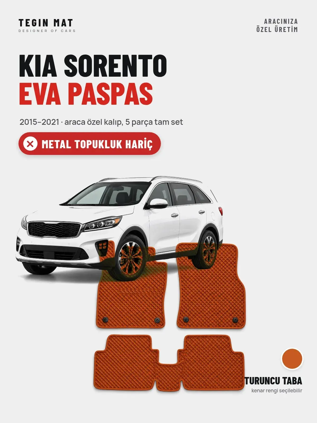 Kia Sorento EVA Oto Paspas Tam Set (2015–2021) Turuncu Taba – Metal Topukluk Hariç (1)