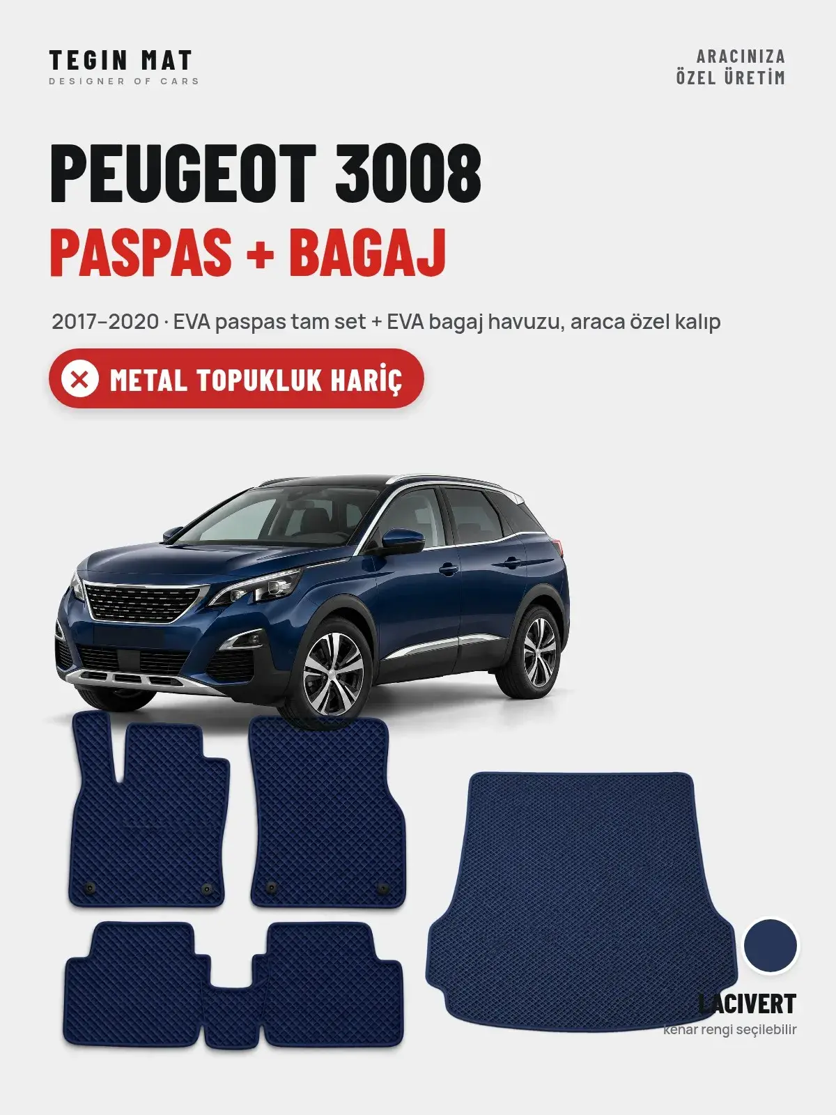 Peugeot 3008 EVA Paspas + Bagaj Havuzu Seti (2017–2020) Lacivert – Metal Topukluk Hariç (1)