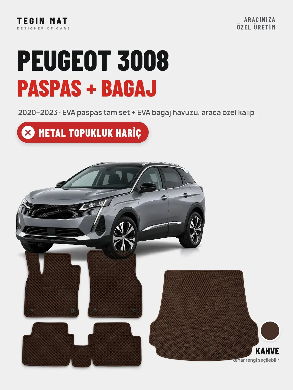 Peugeot 3008 EVA Paspas + Bagaj Havuzu Seti (2020–2023) Kahve – Metal Topukluk Hariç (1)