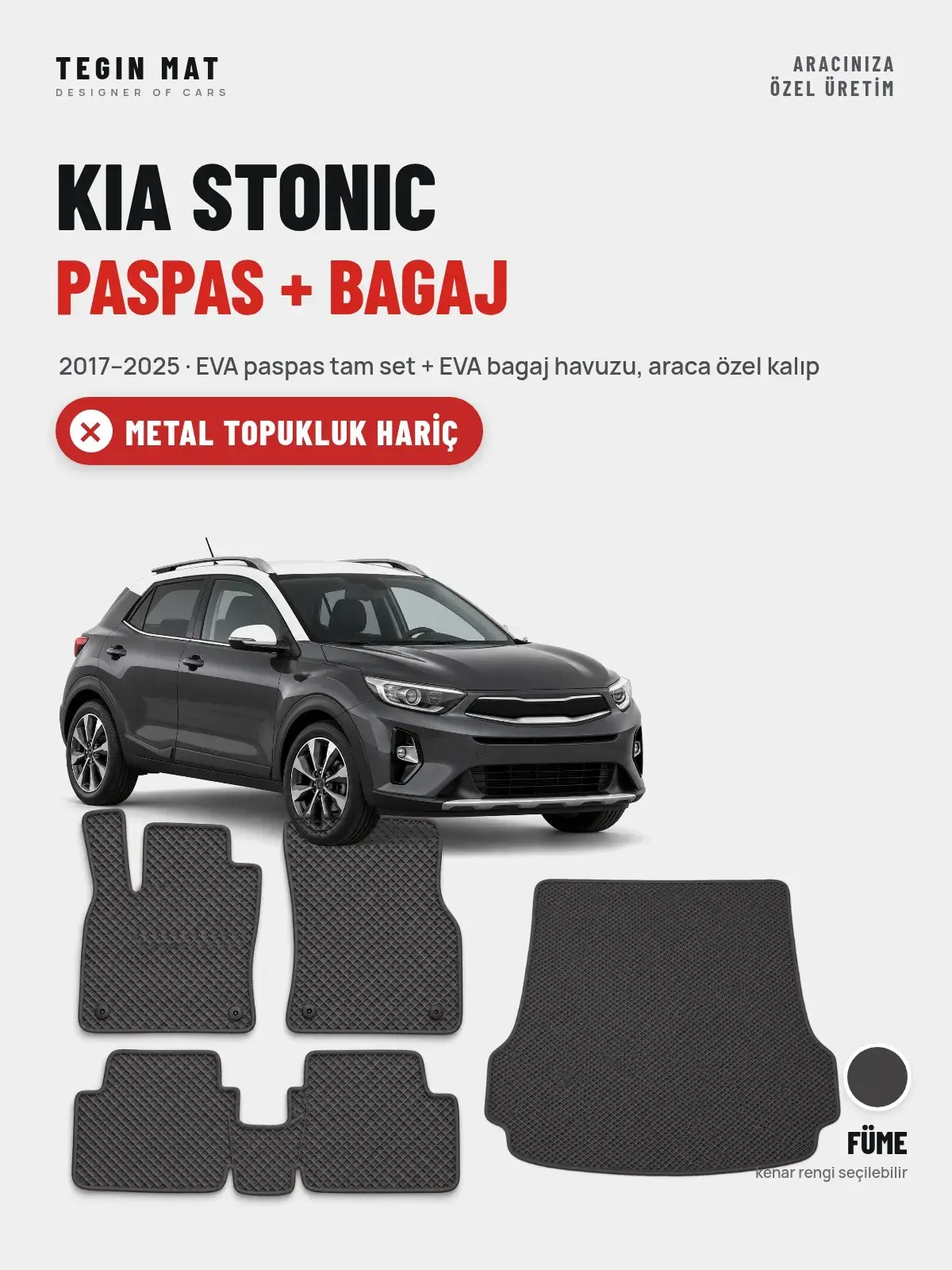 Kia Stonic EVA Paspas + Bagaj Havuzu Seti (2017–2025) Füme – Metal Topukluk Hariç (1)