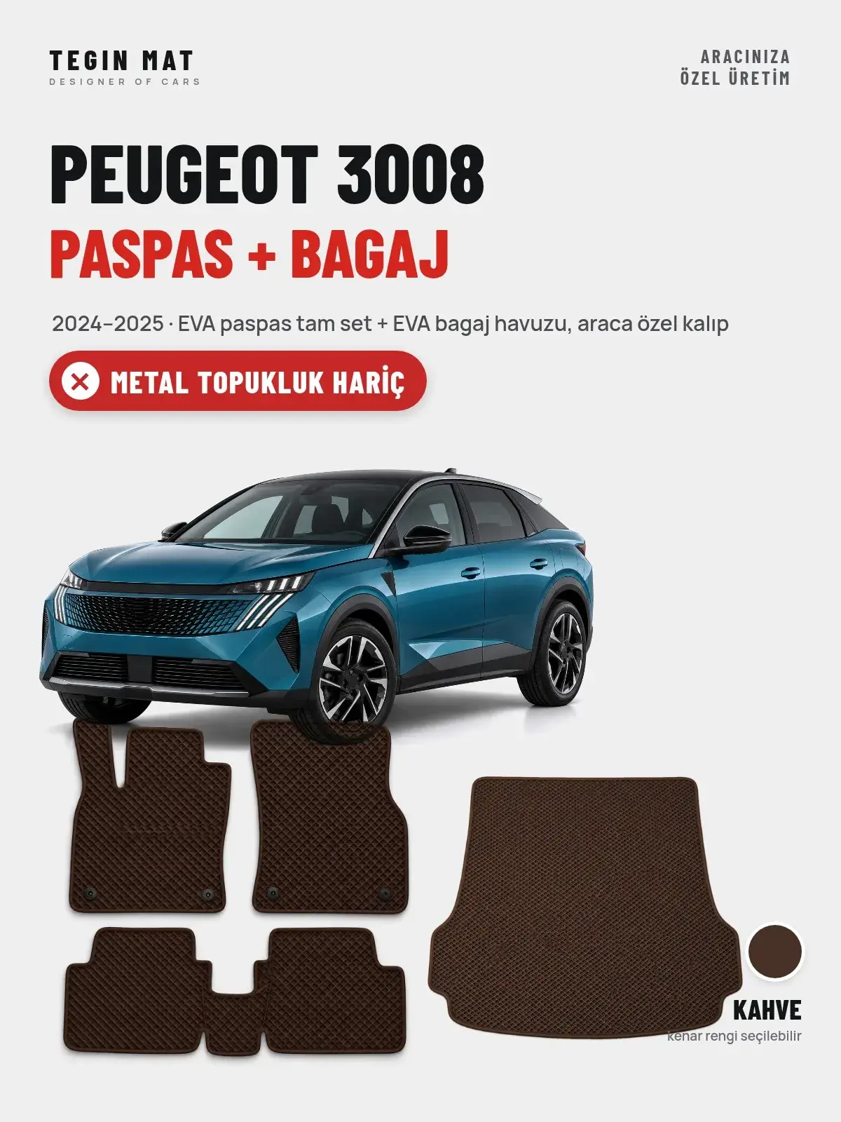Peugeot 3008 EVA Paspas + Bagaj Havuzu Seti (2024–2025) Kahve – Metal Topukluk Hariç (1)