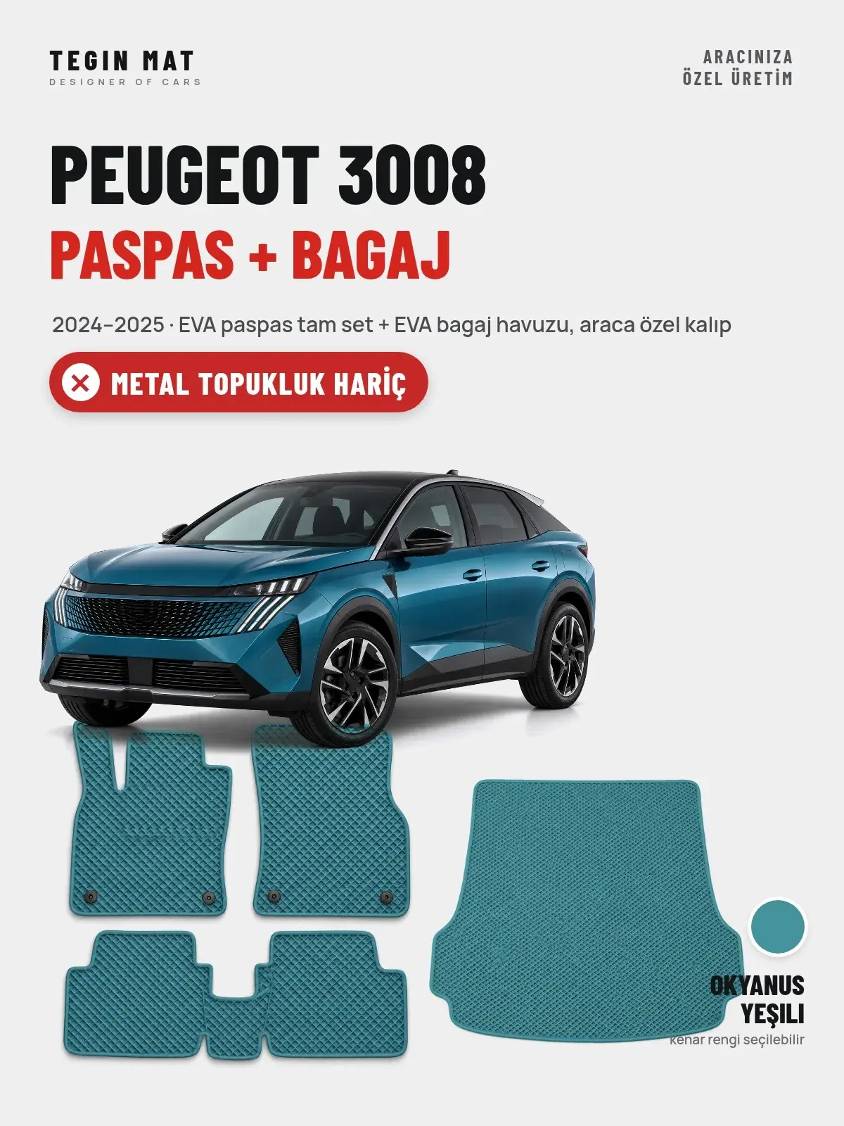 Peugeot 3008 EVA Paspas + Bagaj Havuzu Seti (2024–2025) Okyanus Yeşili – Metal Topukluk Hariç (1)
