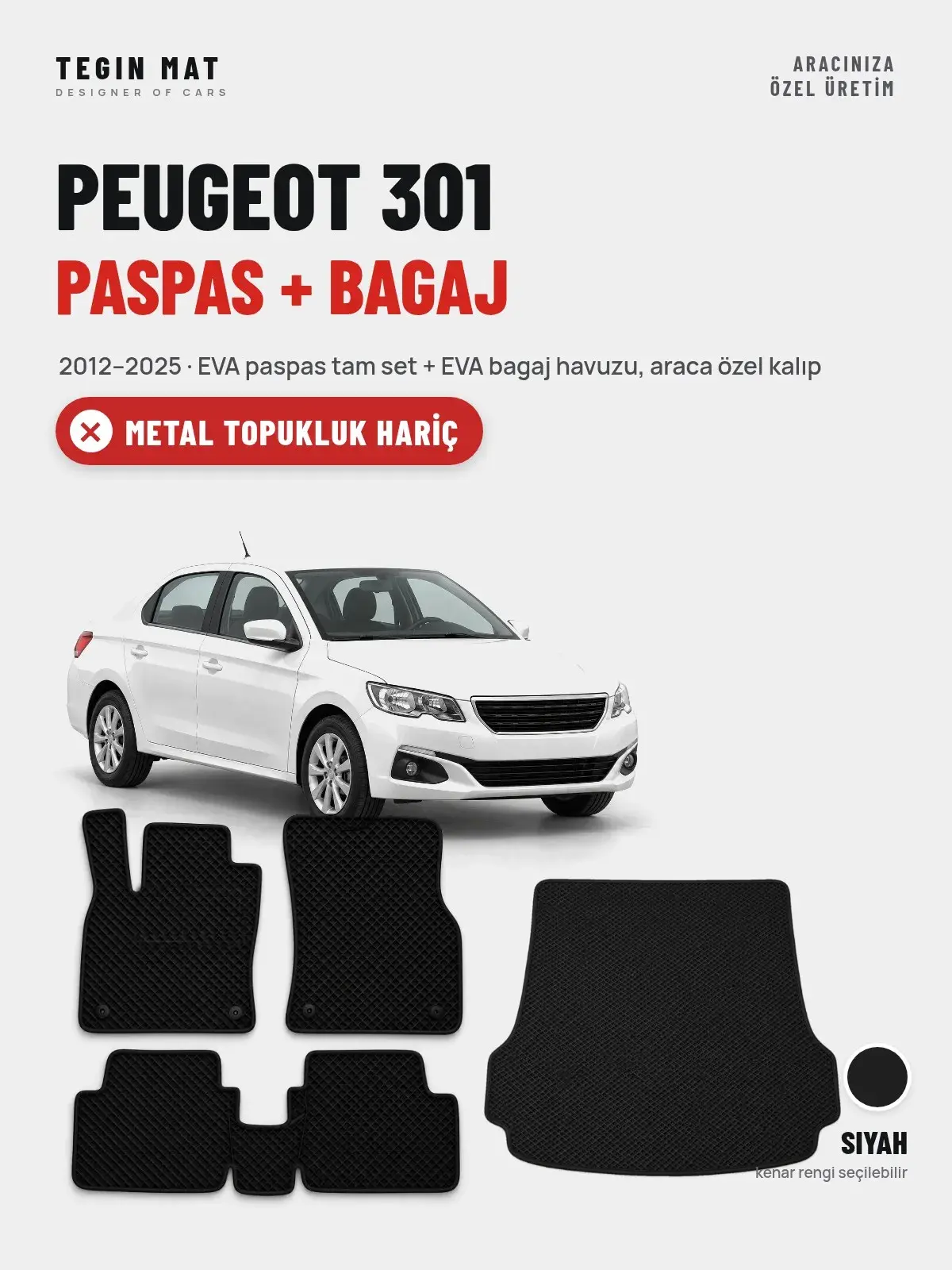 Peugeot 301 EVA Paspas + Bagaj Havuzu Seti (2012–2025) Siyah – Metal Topukluk Hariç (1)