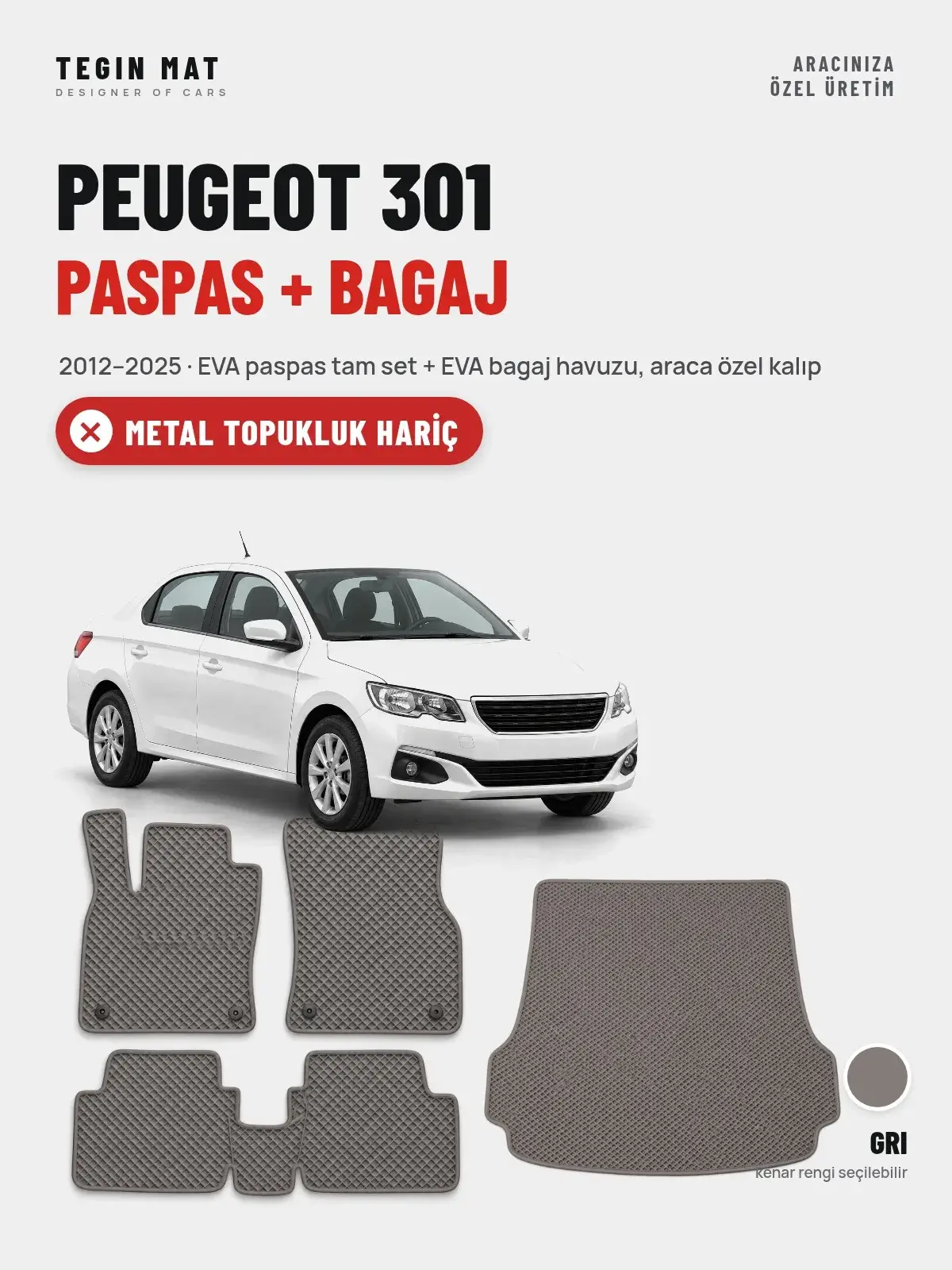 Peugeot 301 EVA Paspas + Bagaj Havuzu Seti (2012–2025) Gri – Metal Topukluk Hariç (1)