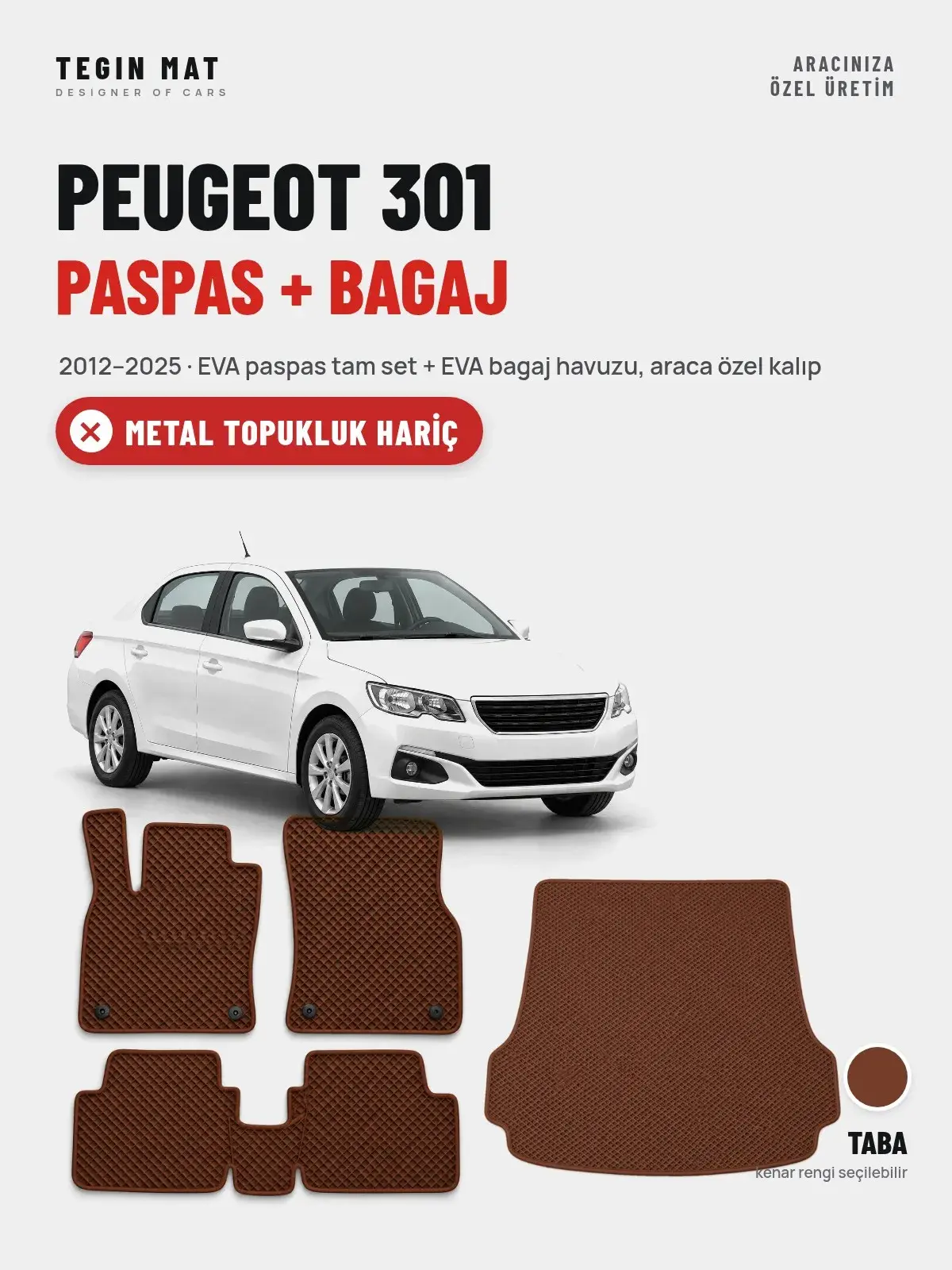 Peugeot 301 EVA Paspas + Bagaj Havuzu Seti (2012–2025) Taba – Metal Topukluk Hariç (1)