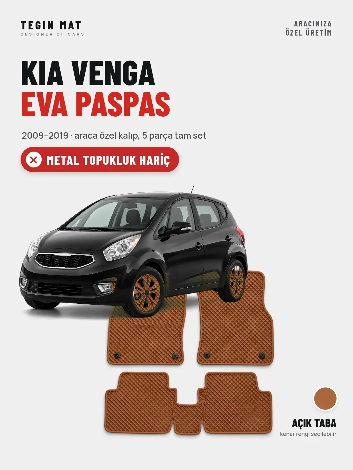 Kia Venga EVA Oto Paspas Tam Set (2009–2019) Açık Taba – Metal Topukluk Hariç (1)