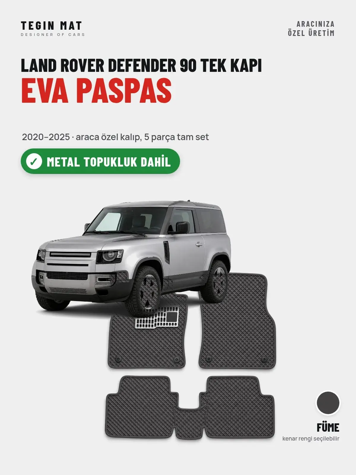 Land Rover Defender 90 Tek Kapı EVA Oto Paspas Tam Set (2020–2025) Füme – Metal Topukluk Dahil (1)