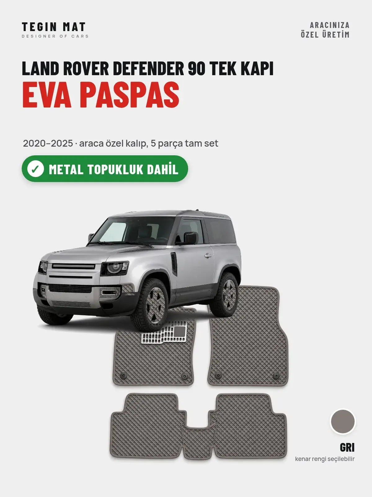 Land Rover Defender 90 Tek Kapı EVA Oto Paspas Tam Set (2020–2025) Gri – Metal Topukluk Dahil (1)