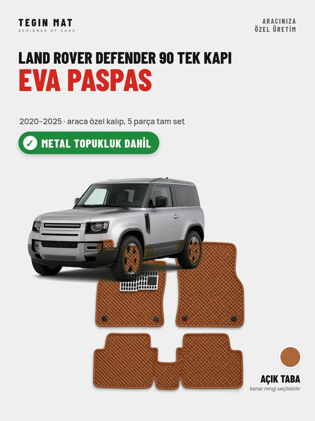 Land Rover Defender 90 Tek Kapı EVA Oto Paspas Tam Set (2020–2025) Açık Taba – Metal Topukluk Dahil (1)
