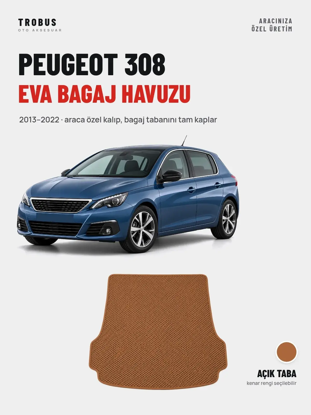 Peugeot 308 EVA Bagaj Havuzu (2013–2022) Açık Taba – Araca Özel Kalıp (1)