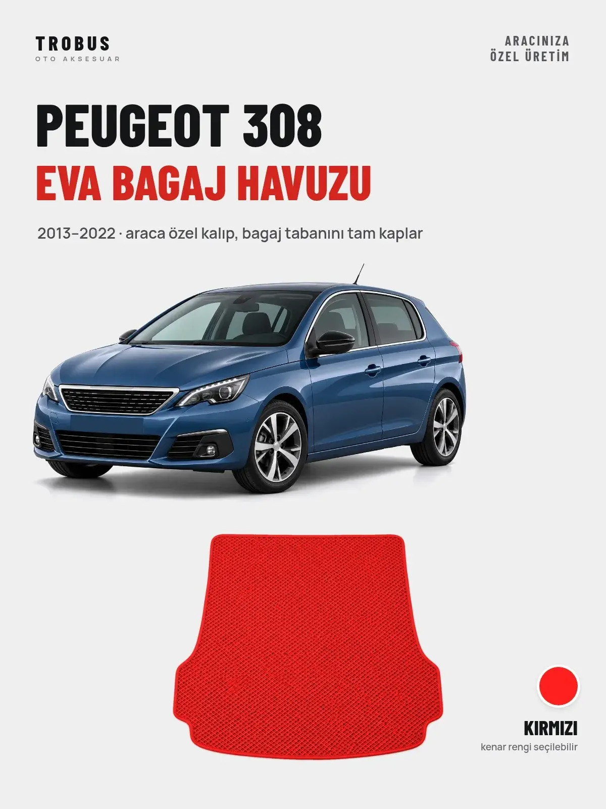 Peugeot 308 EVA Bagaj Havuzu (2013–2022) Kırmızı – Araca Özel Kalıp (1)