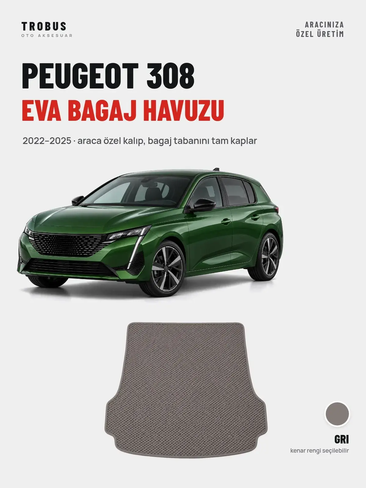 Peugeot 308 EVA Bagaj Havuzu (2022–2025) Gri – Araca Özel Kalıp (1)
